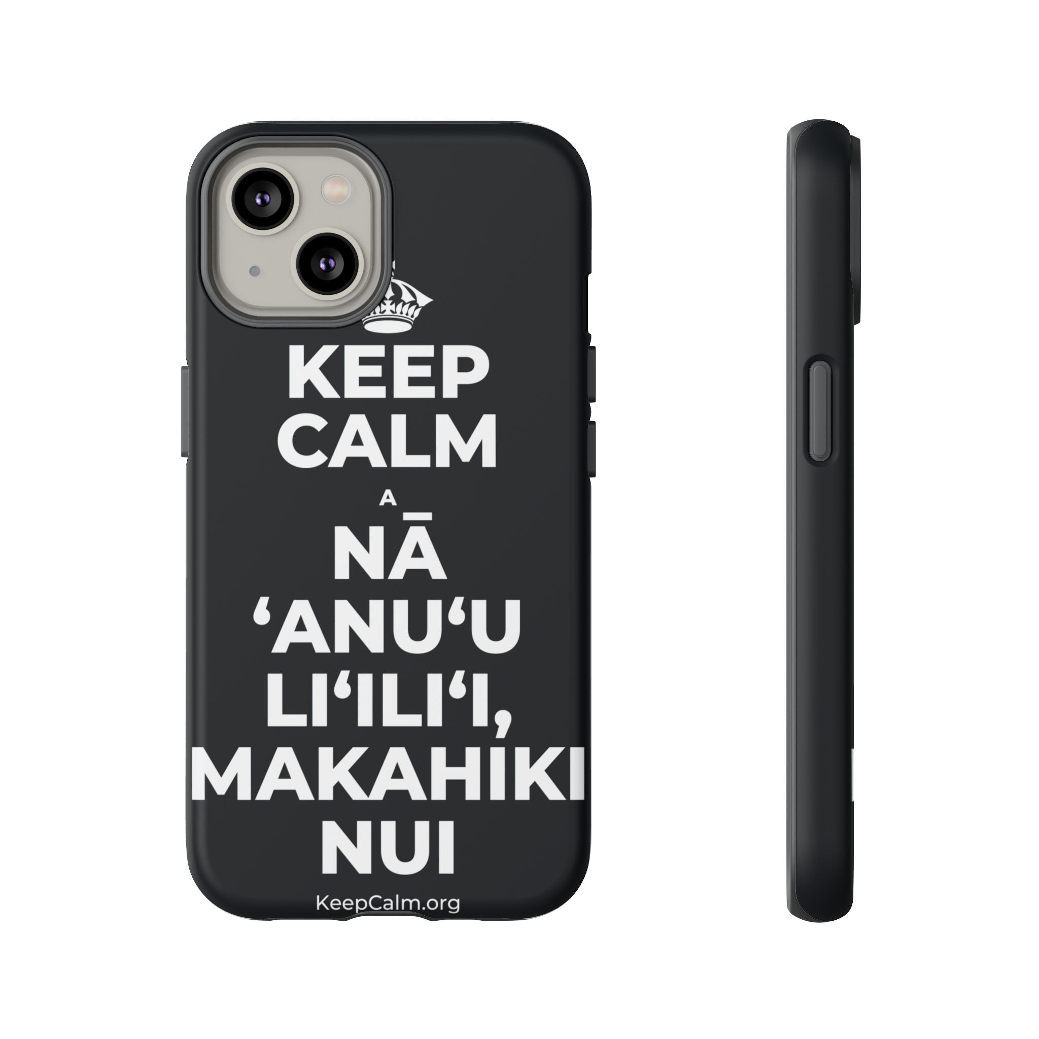 KEEP CALM A NĀ ʻANUʻU LIʻILIʻI, MAKAHIKI NUI Phone Case (Dark)