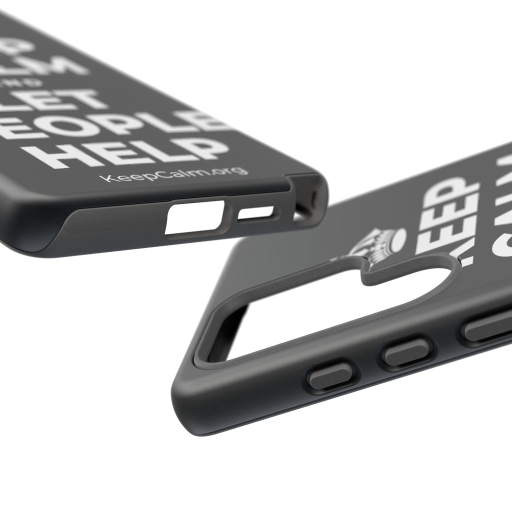 KEEP CALM AND LET PEOPLE HELP Phone Case (Dark)