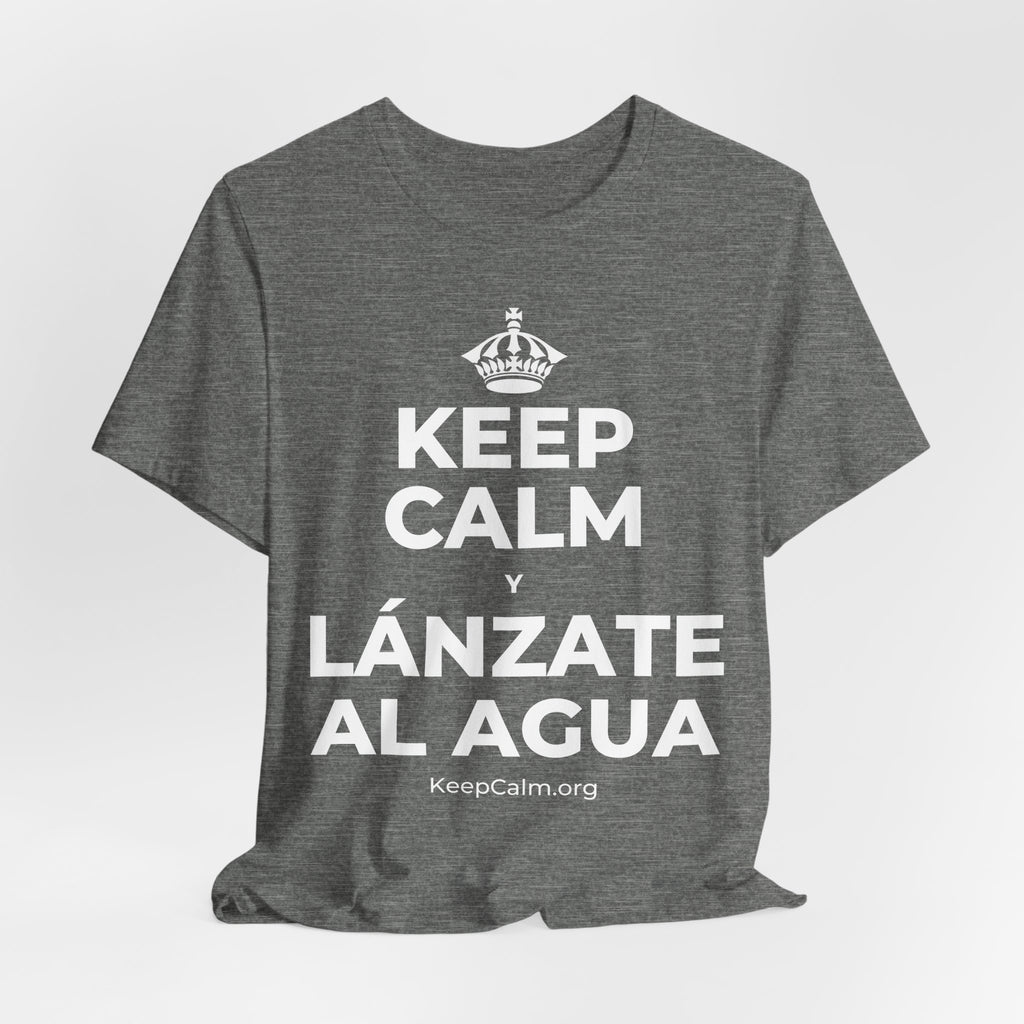 KEEP CALM Y LÁNZATE AL AGUA T-Shirt (Baby Blue–Silver)