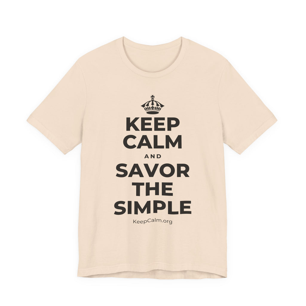 KEEP CALM AND SAVOR THE SIMPLE T-Shirt (Soft Cream–Heather Mauve)