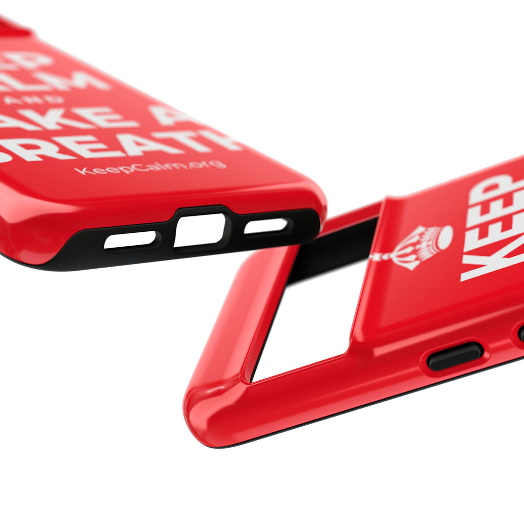 KEEP CALM AND TAKE A BREATH Phone Case