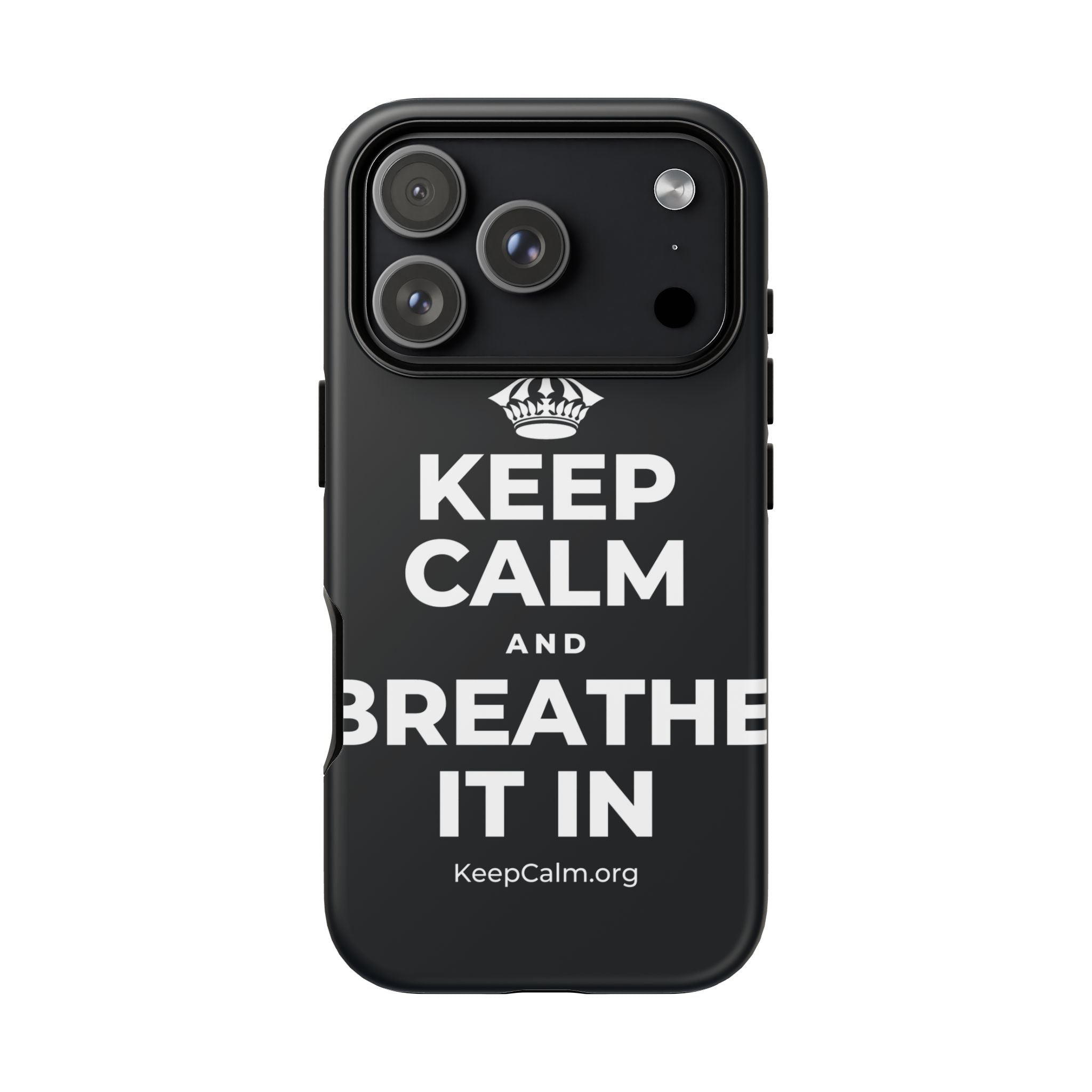 KEEP CALM AND BREATHE IT IN Phone Case (Dark)