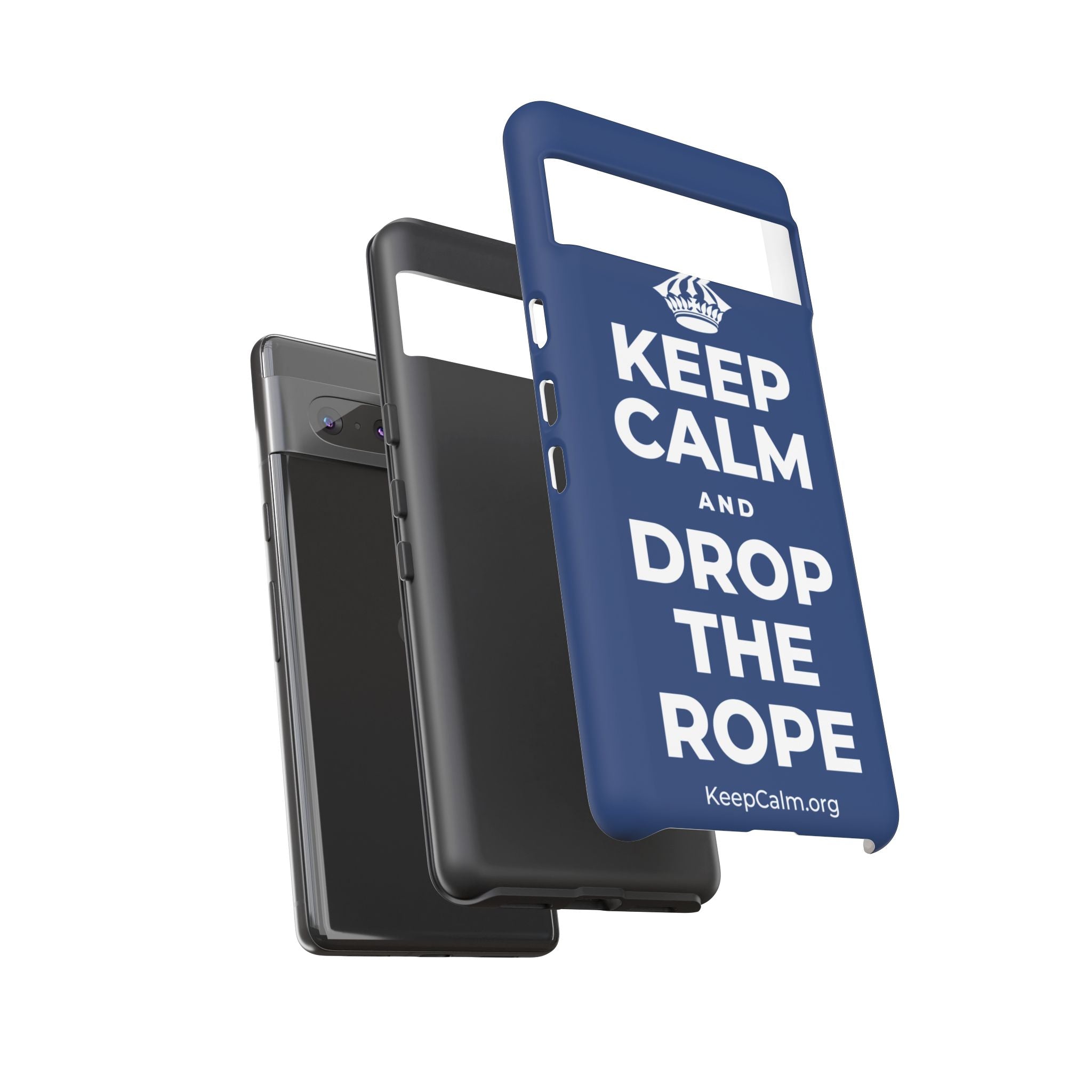 KEEP CALM AND DROP THE ROPE Phone Case