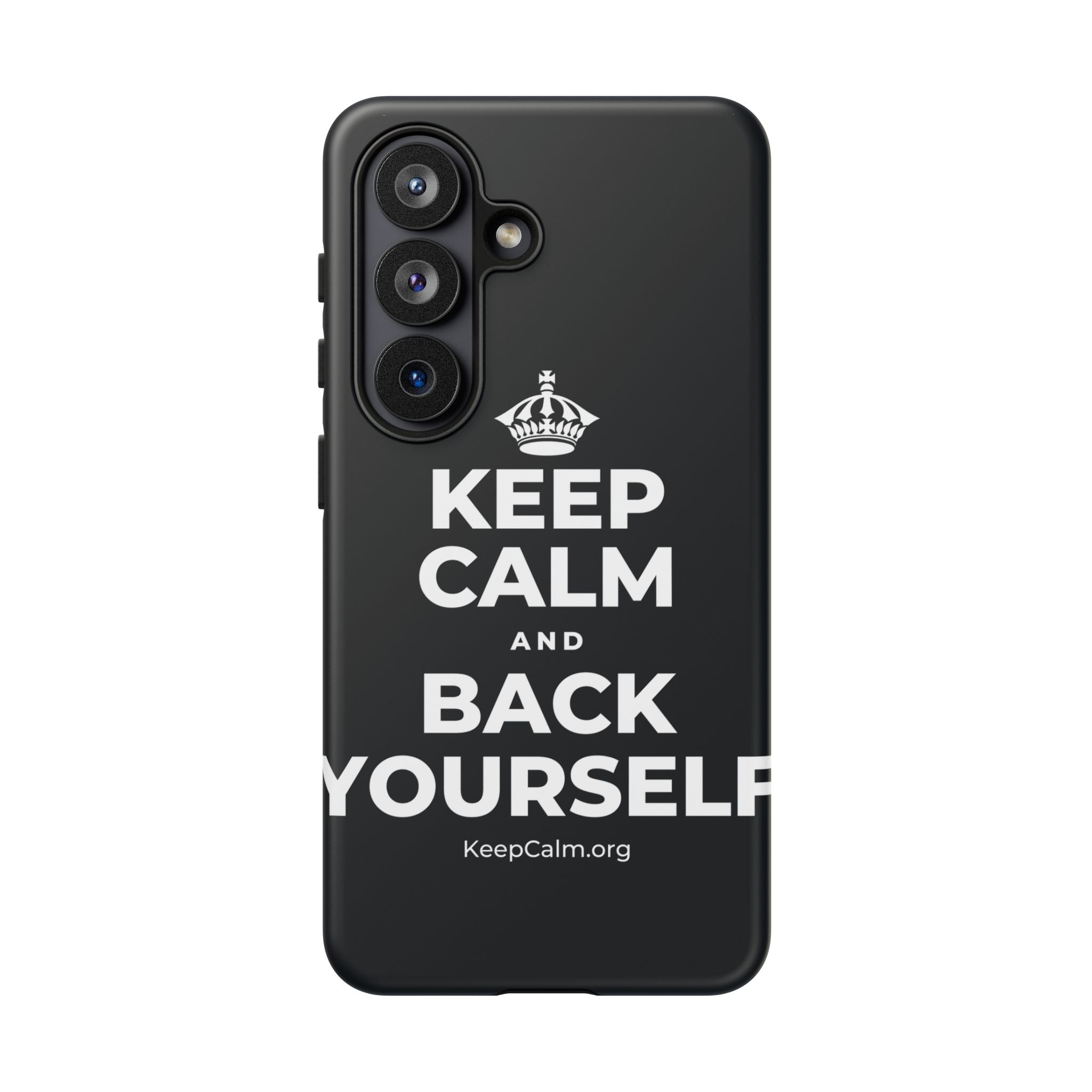 KEEP CALM AND BACK YOURSELF Phone Case (Dark)