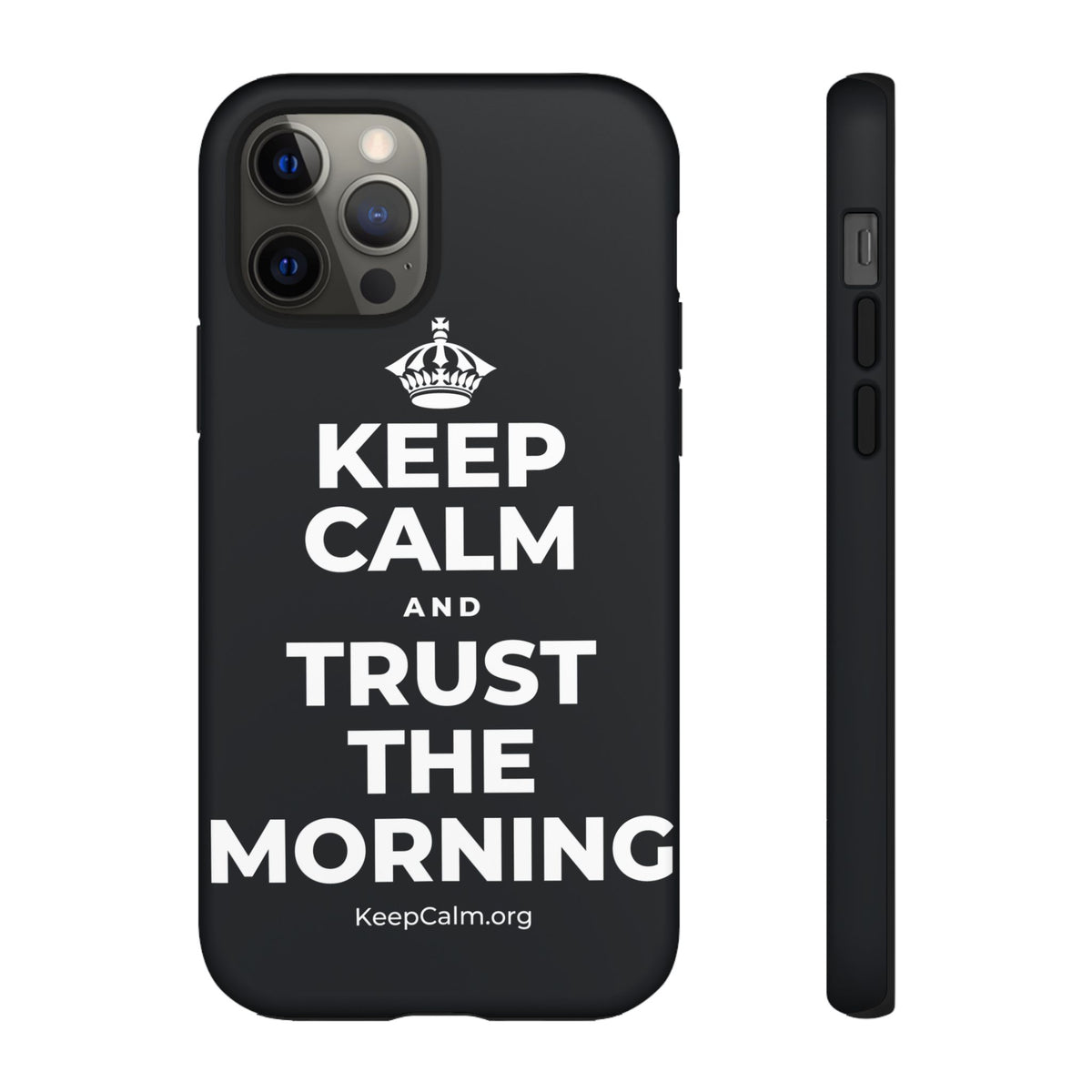 KEEP CALM AND TRUST THE MORNING Phone Case (Dark)