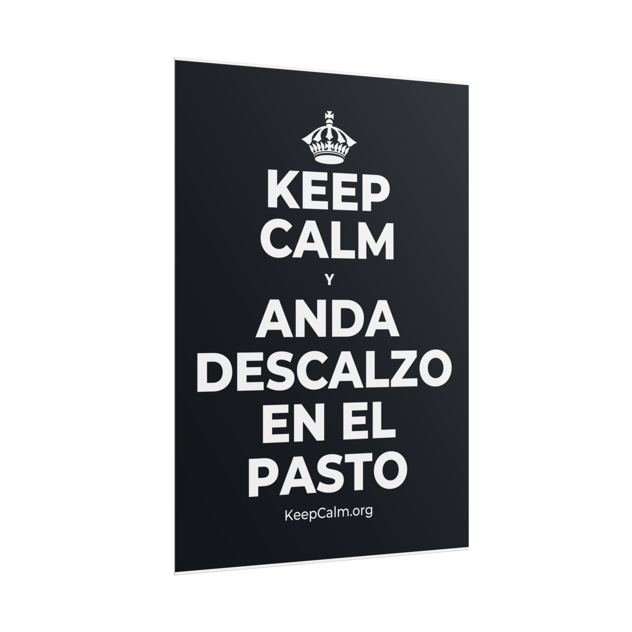 KEEP CALM Y ANDA DESCALZO EN EL PASTO Poster (Dark)