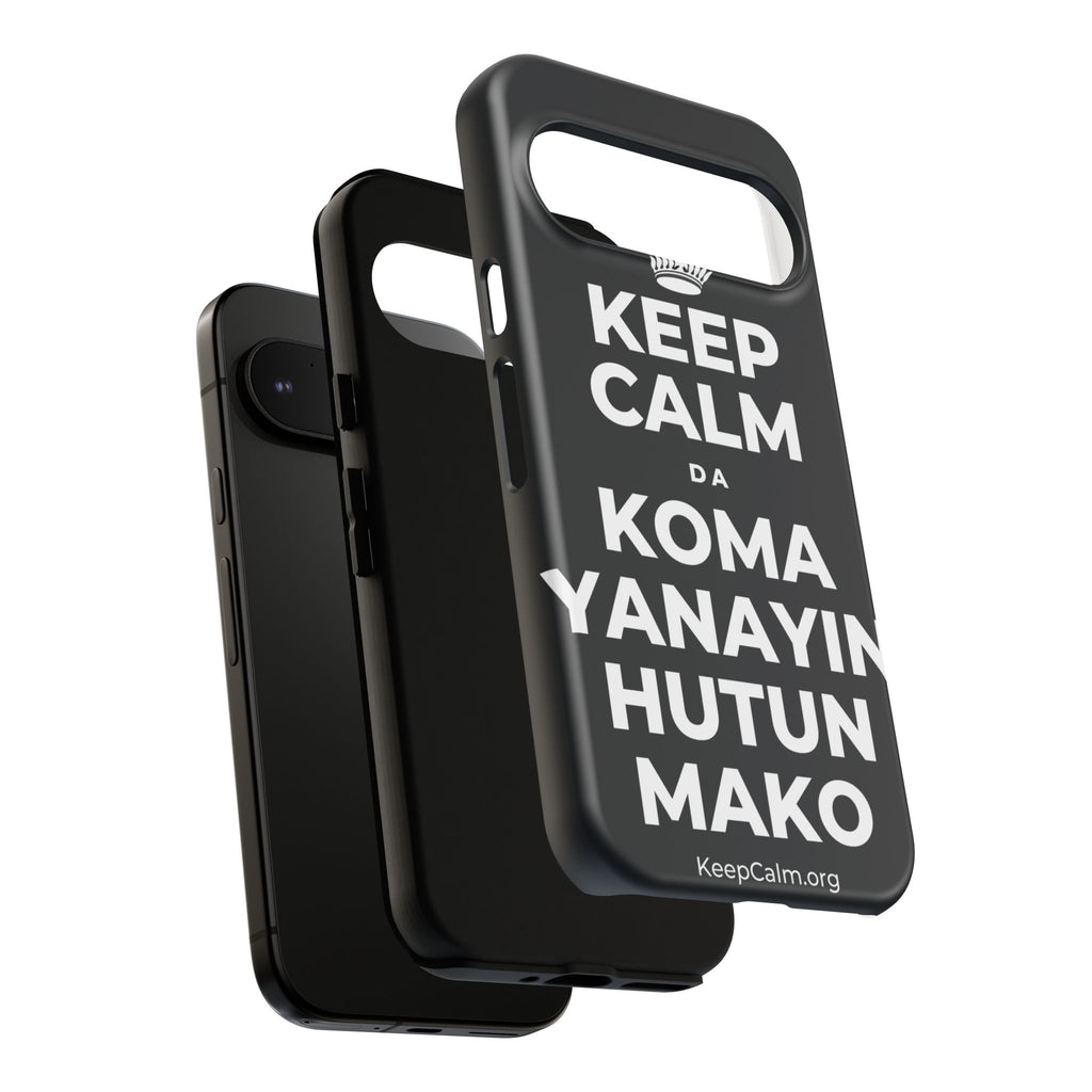 KEEP CALM DA KOMA YANAYIN HUTUN MAKO Phone Case (Dark)