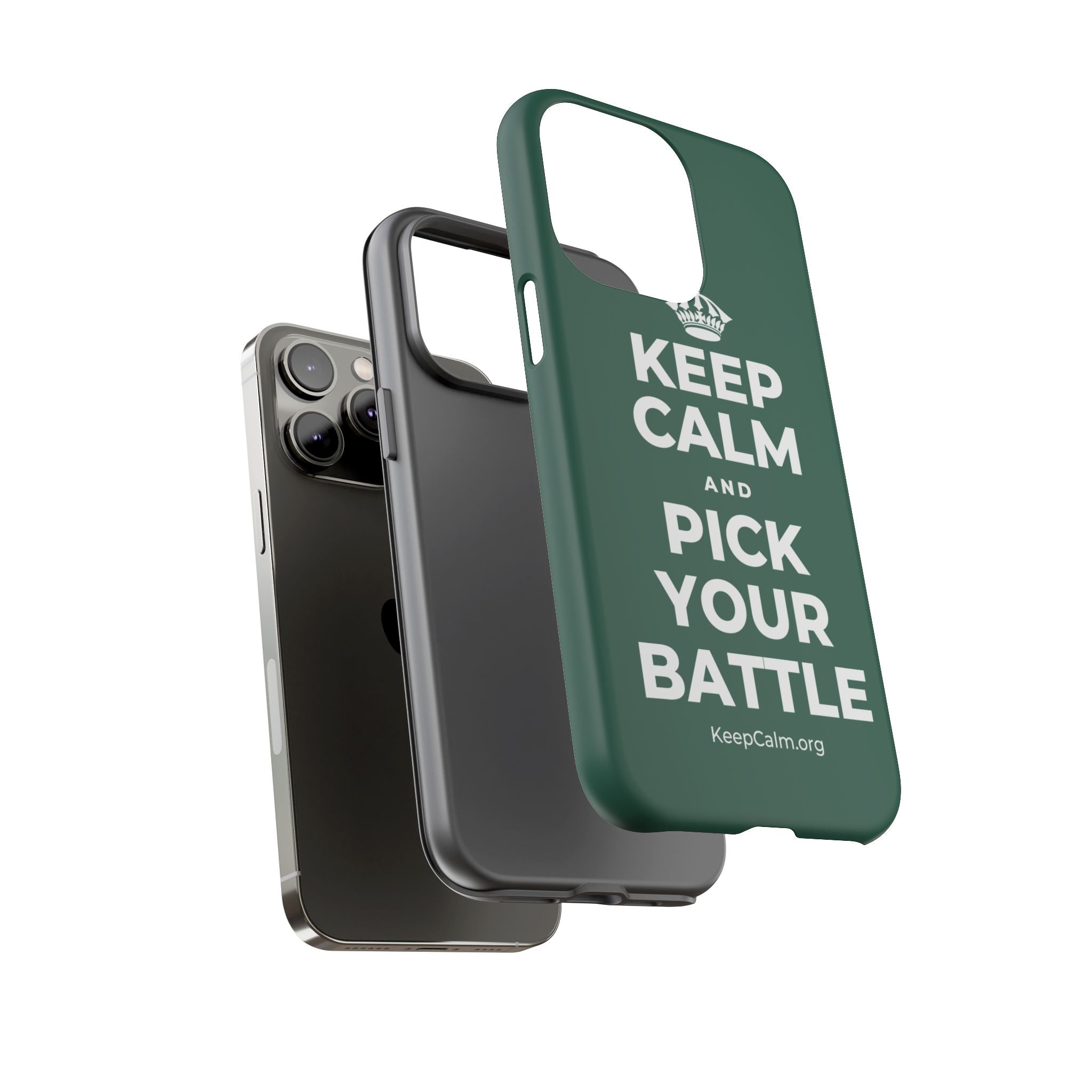 KEEP CALM AND PICK YOUR BATTLE Phone Case