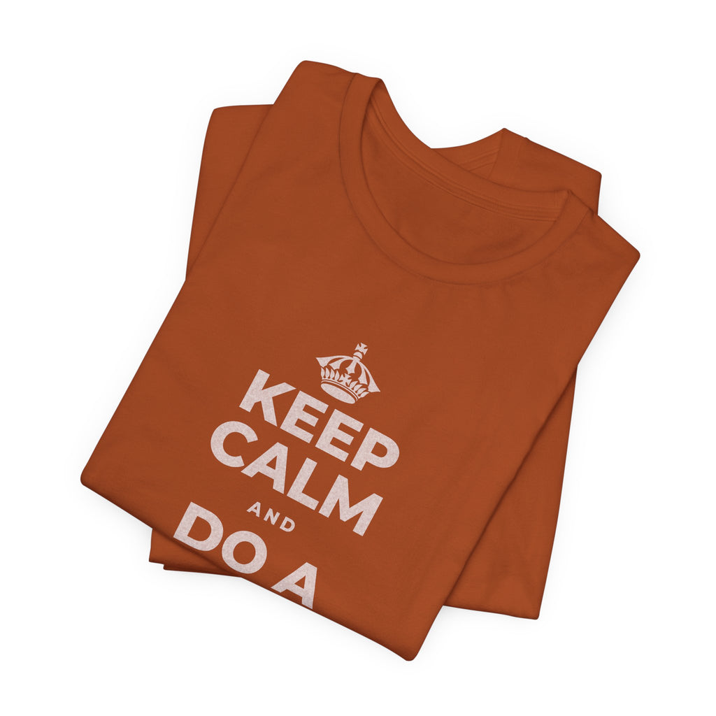 KEEP CALM AND DO A SMALL GOOD DEED T-Shirt (Military Green–Autumn)