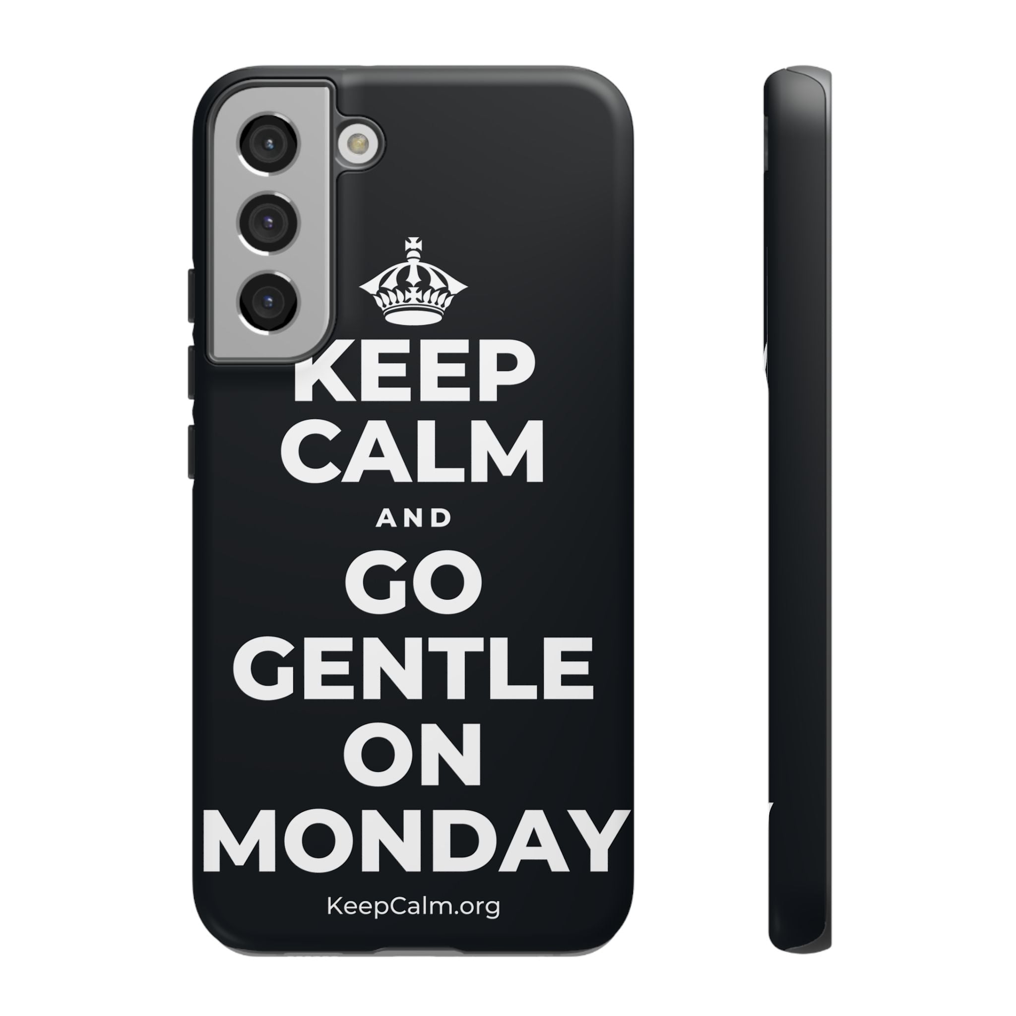KEEP CALM AND GO GENTLE ON MONDAY Phone Case (Dark)