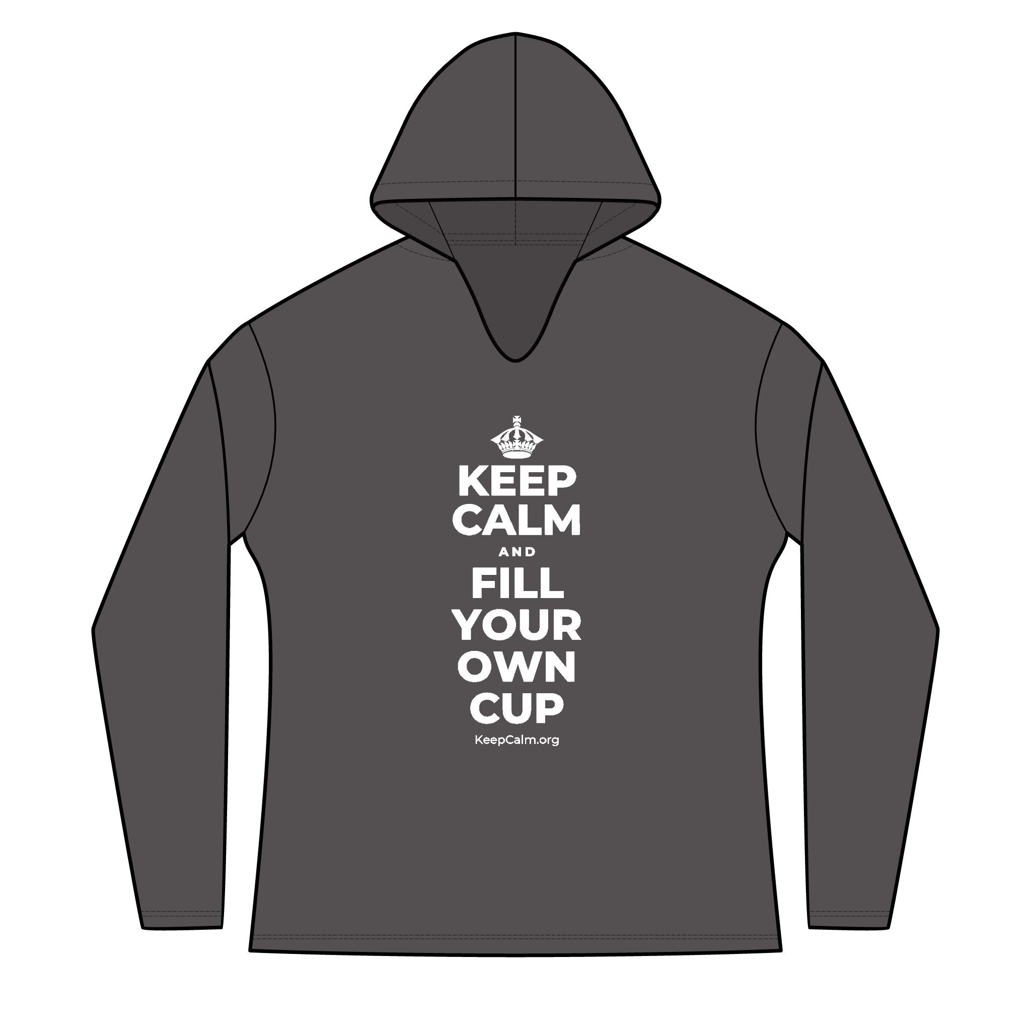 KEEP CALM AND FILL YOUR OWN CUP Women's Long Sleeve Hoodie