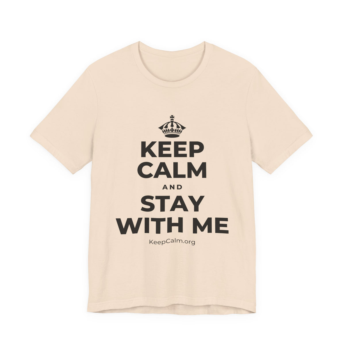 KEEP CALM AND STAY WITH ME T-Shirt (Soft Cream–Heather Mauve)