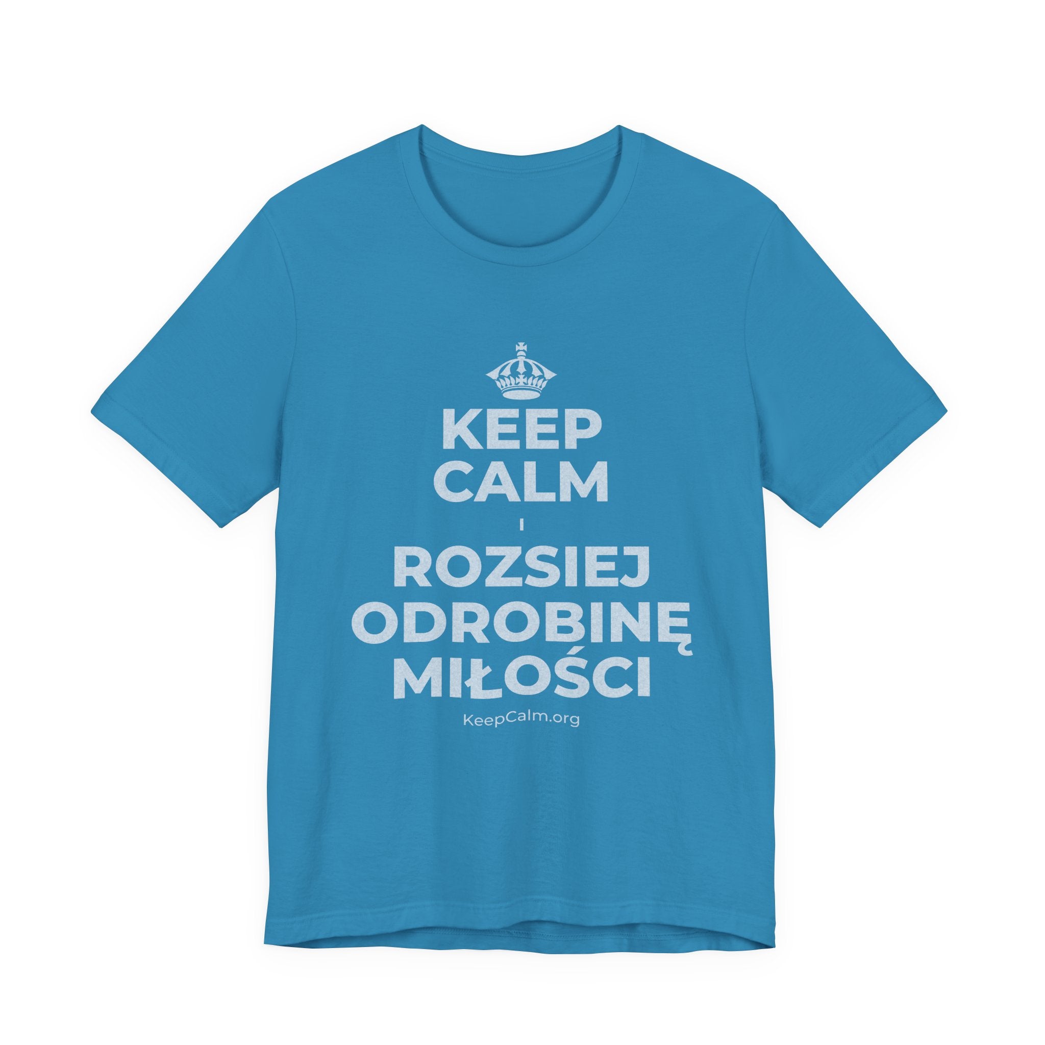 KEEP CALM I ROZSIEJ ODROBINĘ MIŁOŚCI T-Shirt (White–Asphalt)