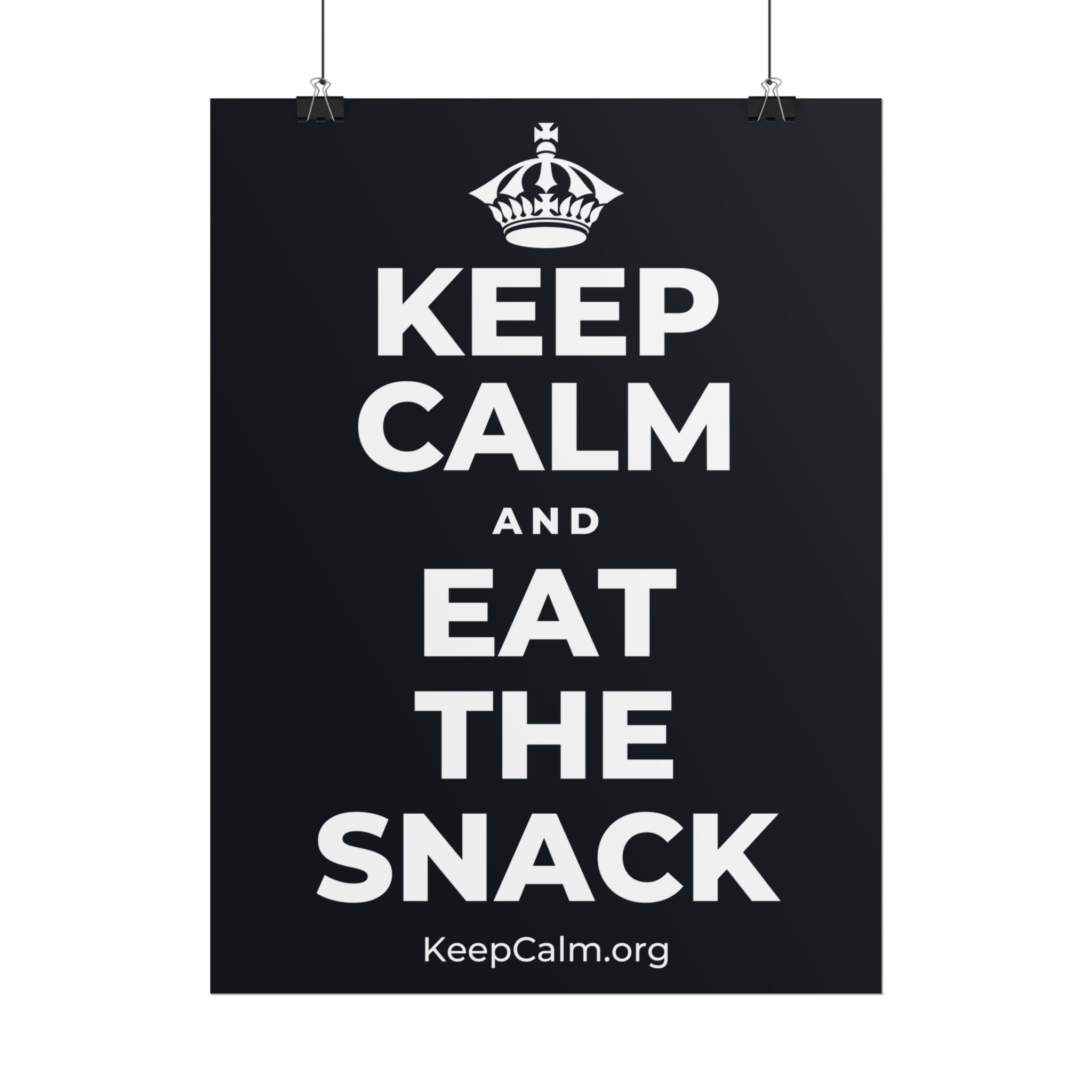 KEEP CALM AND EAT THE SNACK Poster (Dark)
