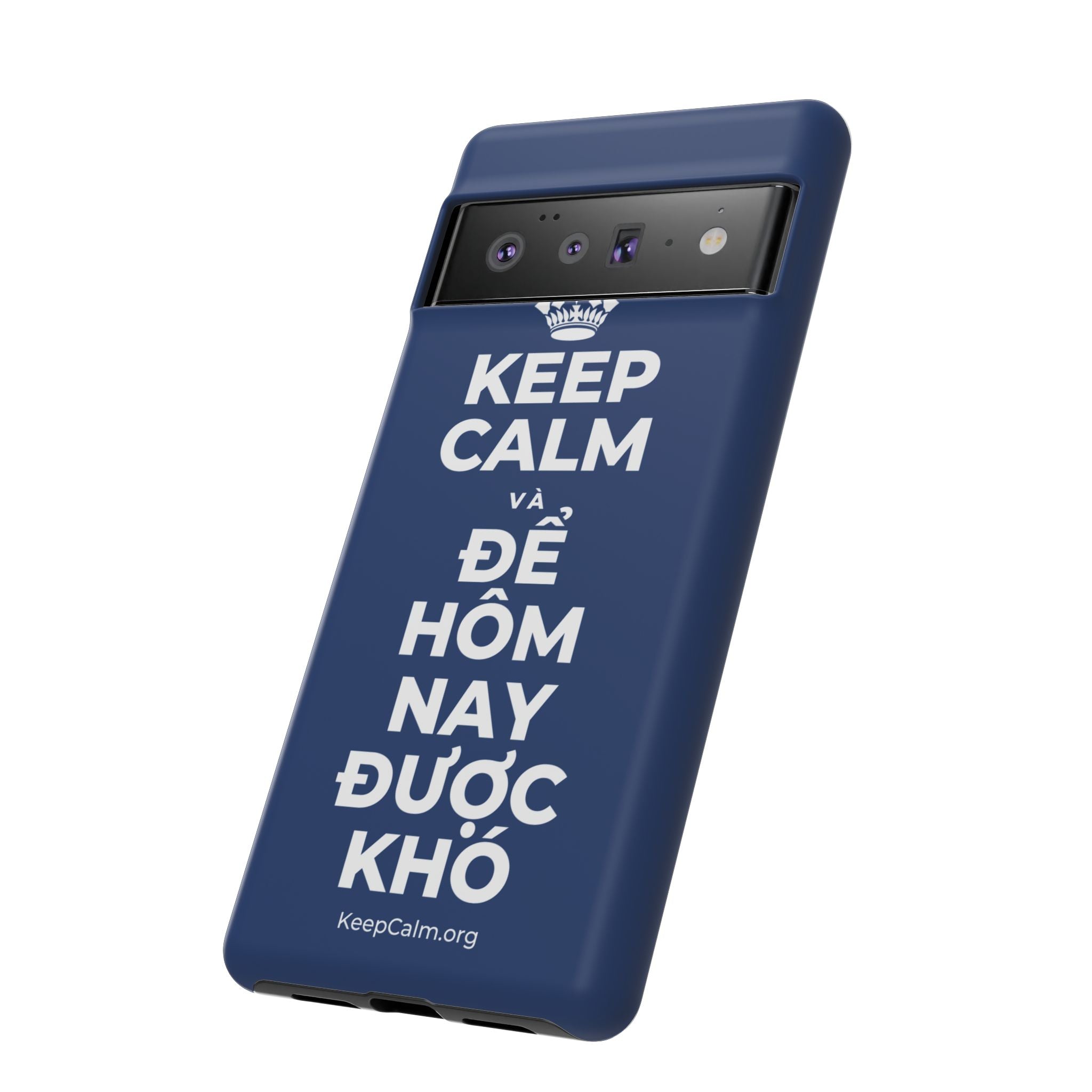 KEEP CALM VÀ ĐỂ HÔM NAY ĐƯỢC KHÓ Phone Case