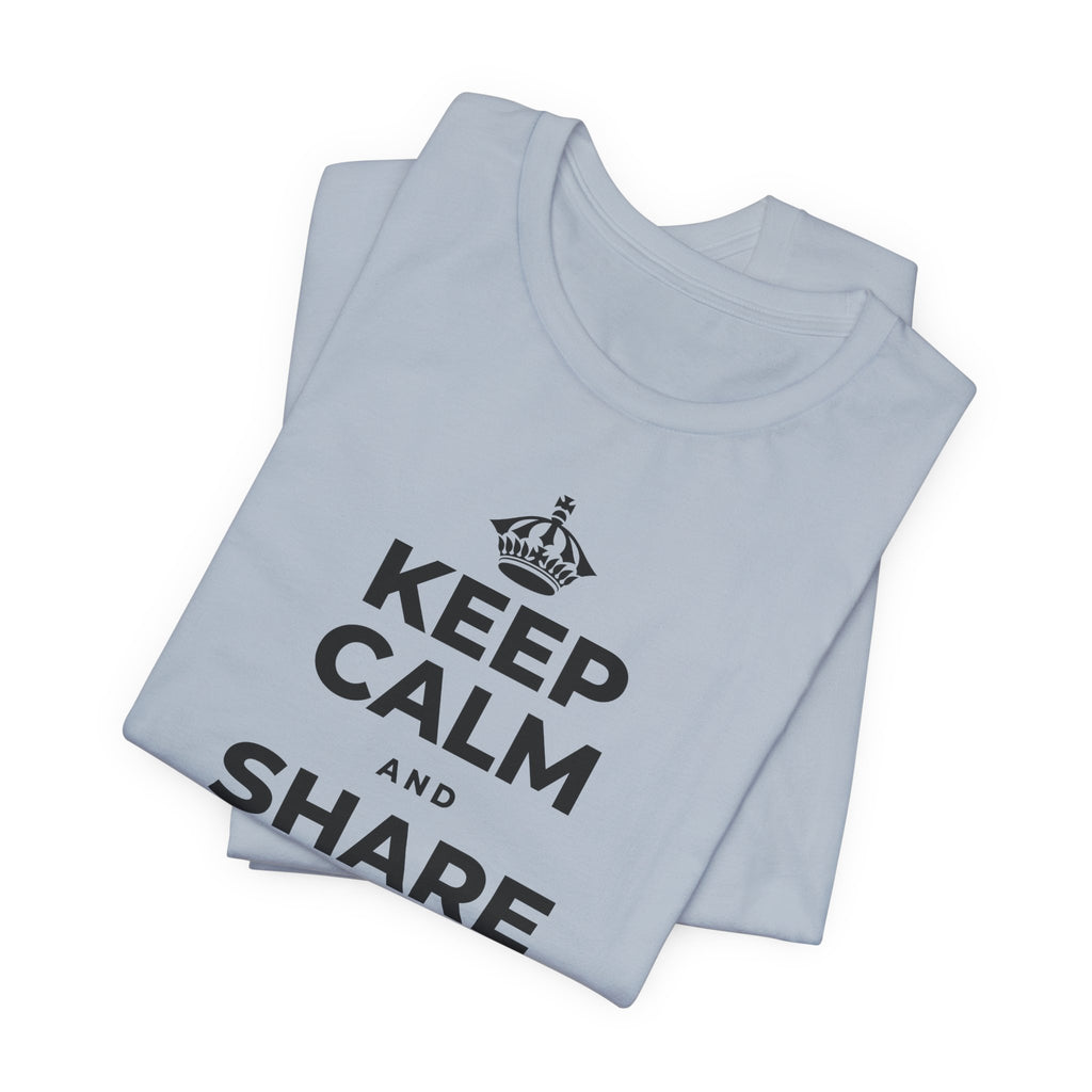 KEEP CALM AND SHARE THE GOOD NEWS T-Shirt (White–Asphalt)