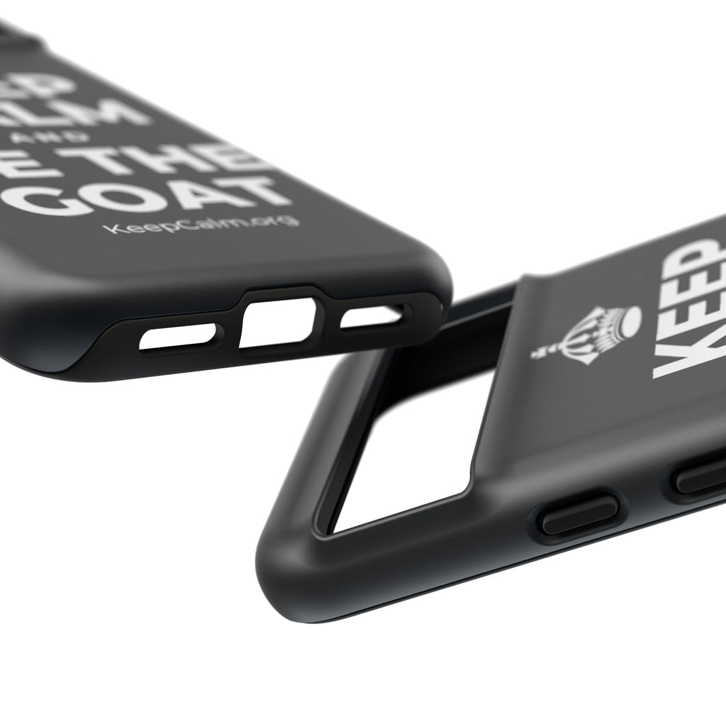 KEEP CALM AND BE THE GOAT Phone Case (Dark)