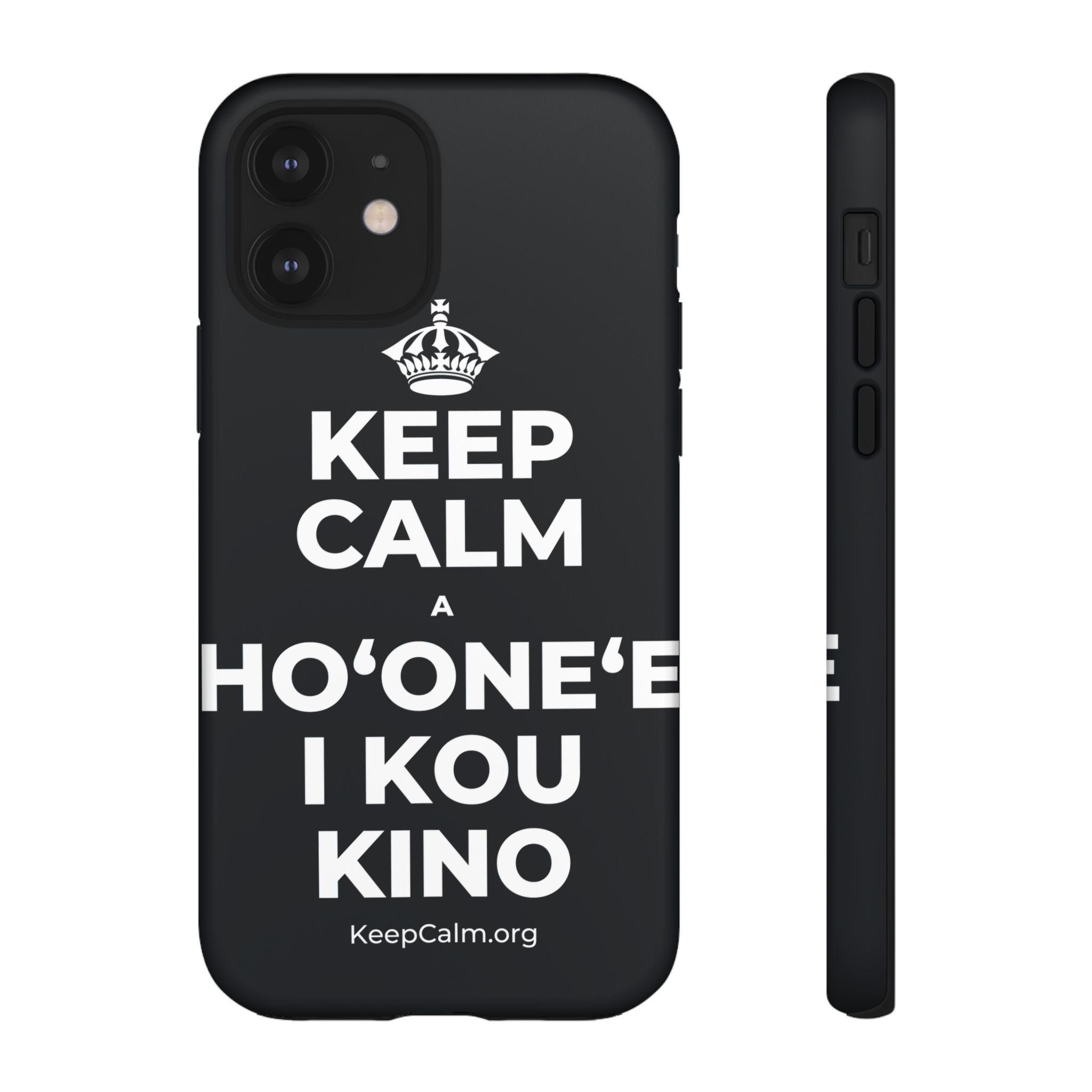 KEEP CALM A HOʻONEʻE I KOU KINO Phone Case (Dark)