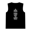 KEEP CALM A HANA I KĀU HIKI, UA LAWA KĒLĀ Tank Top