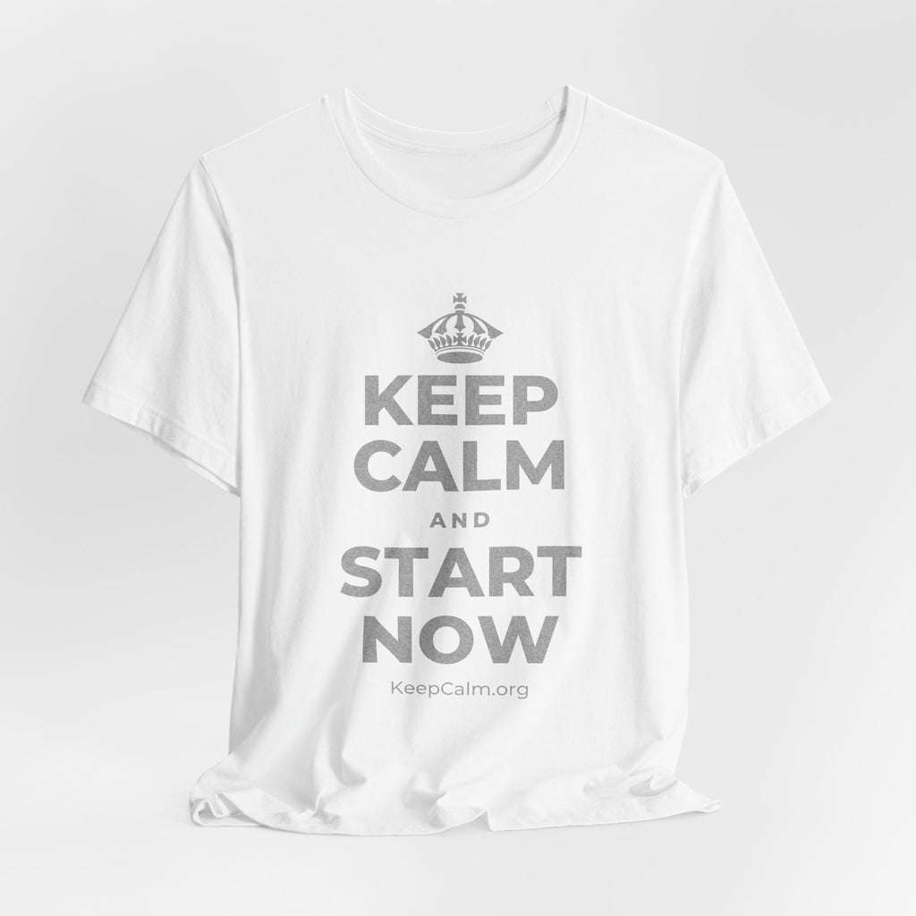 KEEP CALM AND START NOW T-Shirt (White–Asphalt)