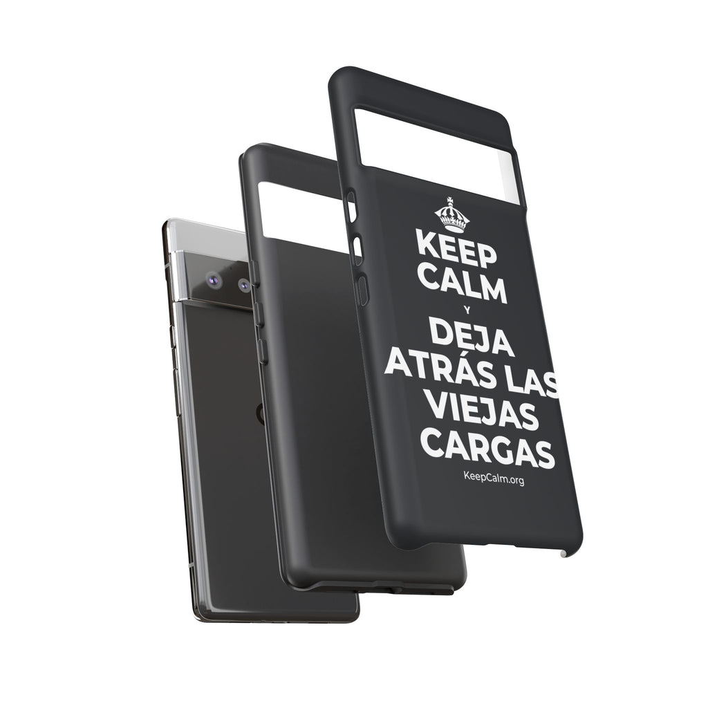 KEEP CALM Y DEJA ATRÁS LAS VIEJAS CARGAS Phone Case (Dark)