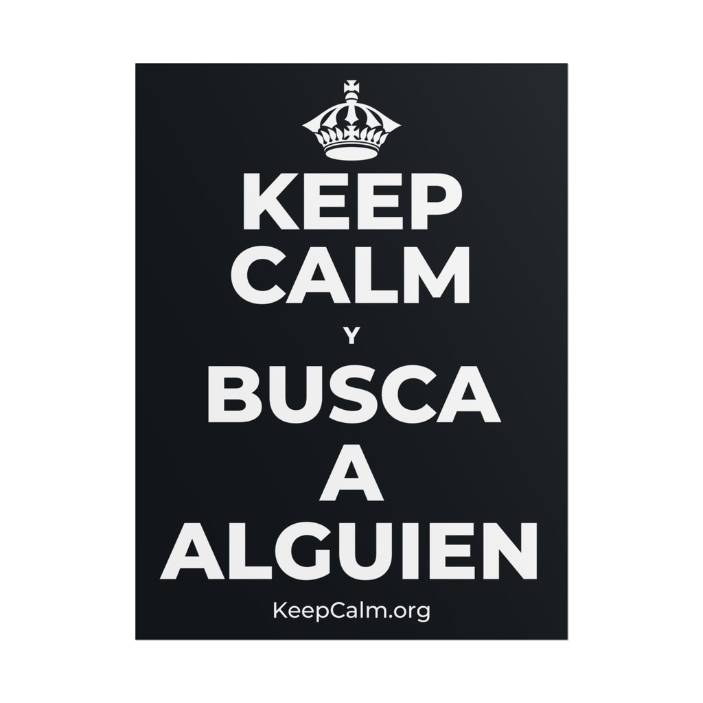 KEEP CALM Y BUSCA A ALGUIEN Poster (Dark)
