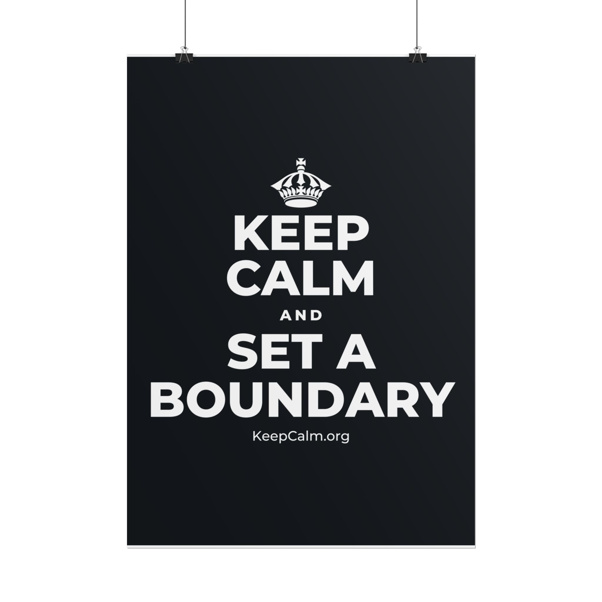 KEEP CALM AND SET A BOUNDARY Poster (Dark)