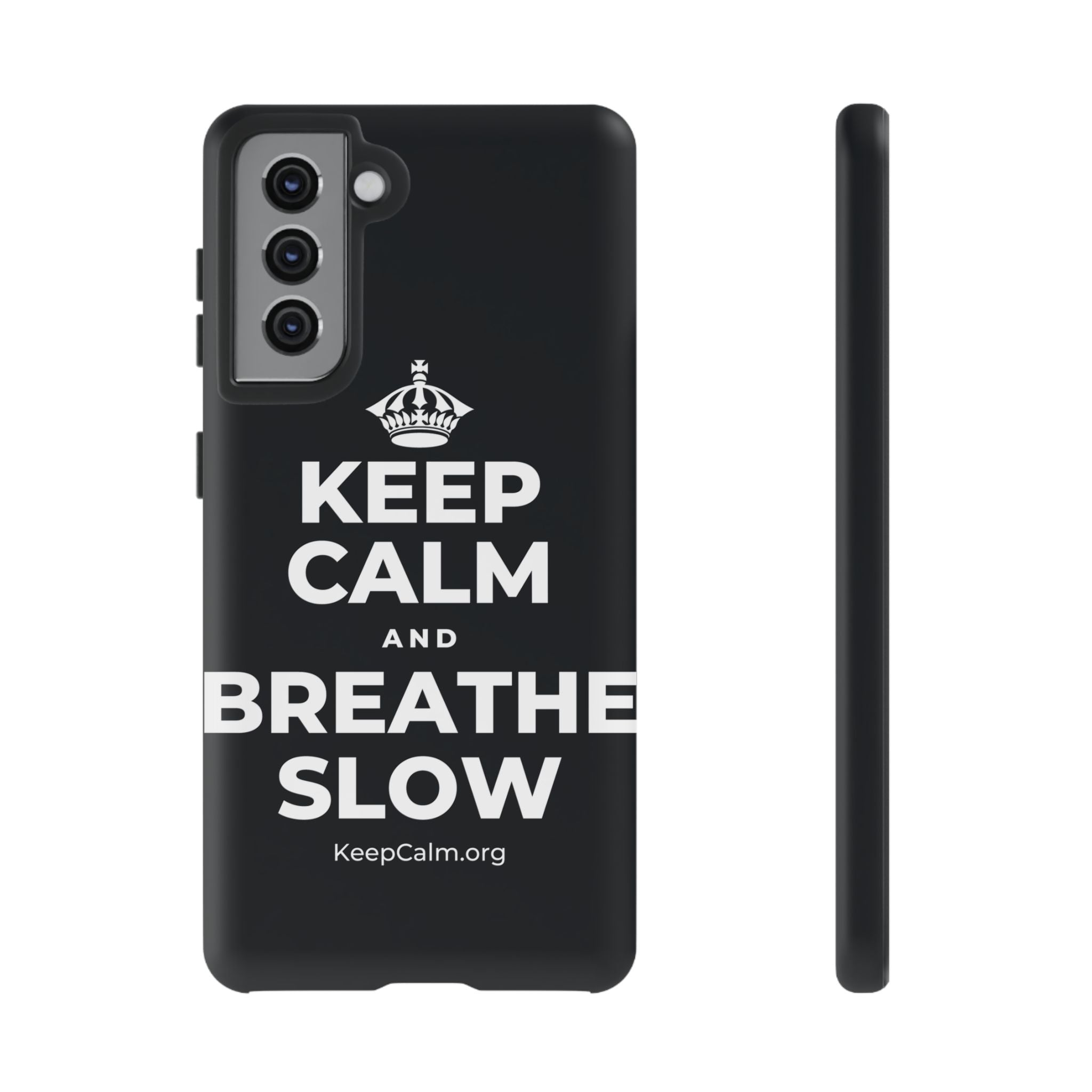 KEEP CALM AND BREATHE SLOW Phone Case (Dark)