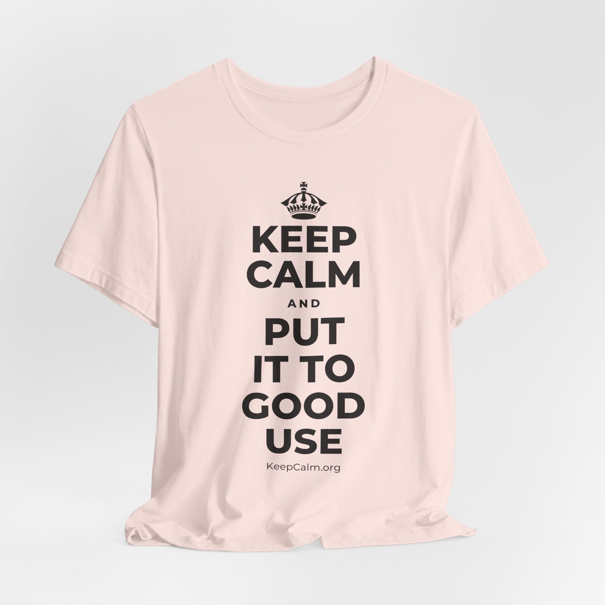 KEEP CALM AND PUT IT TO GOOD USE T-Shirt (Soft Cream–Heather Mauve)