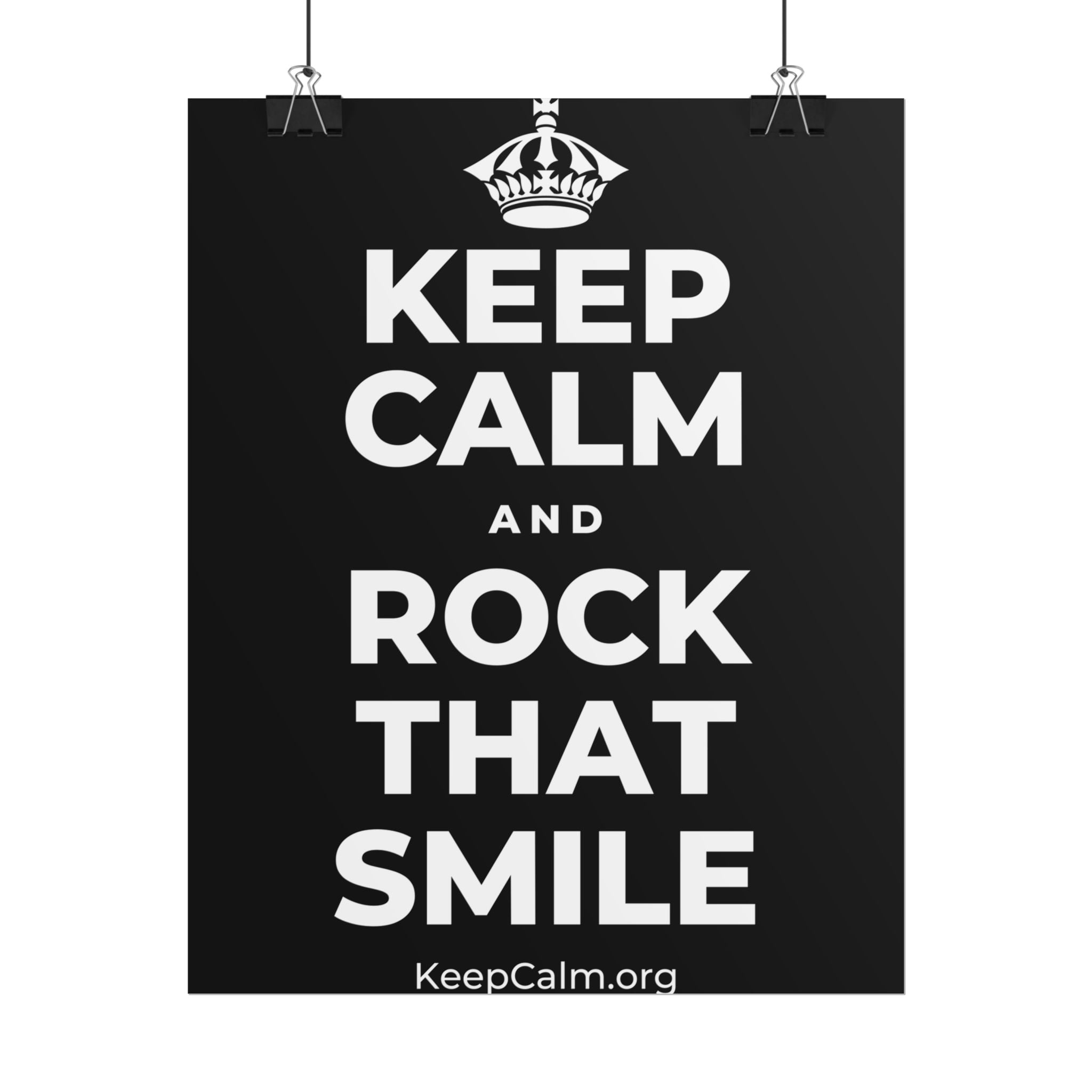 KEEP CALM AND ROCK THAT SMILE Poster