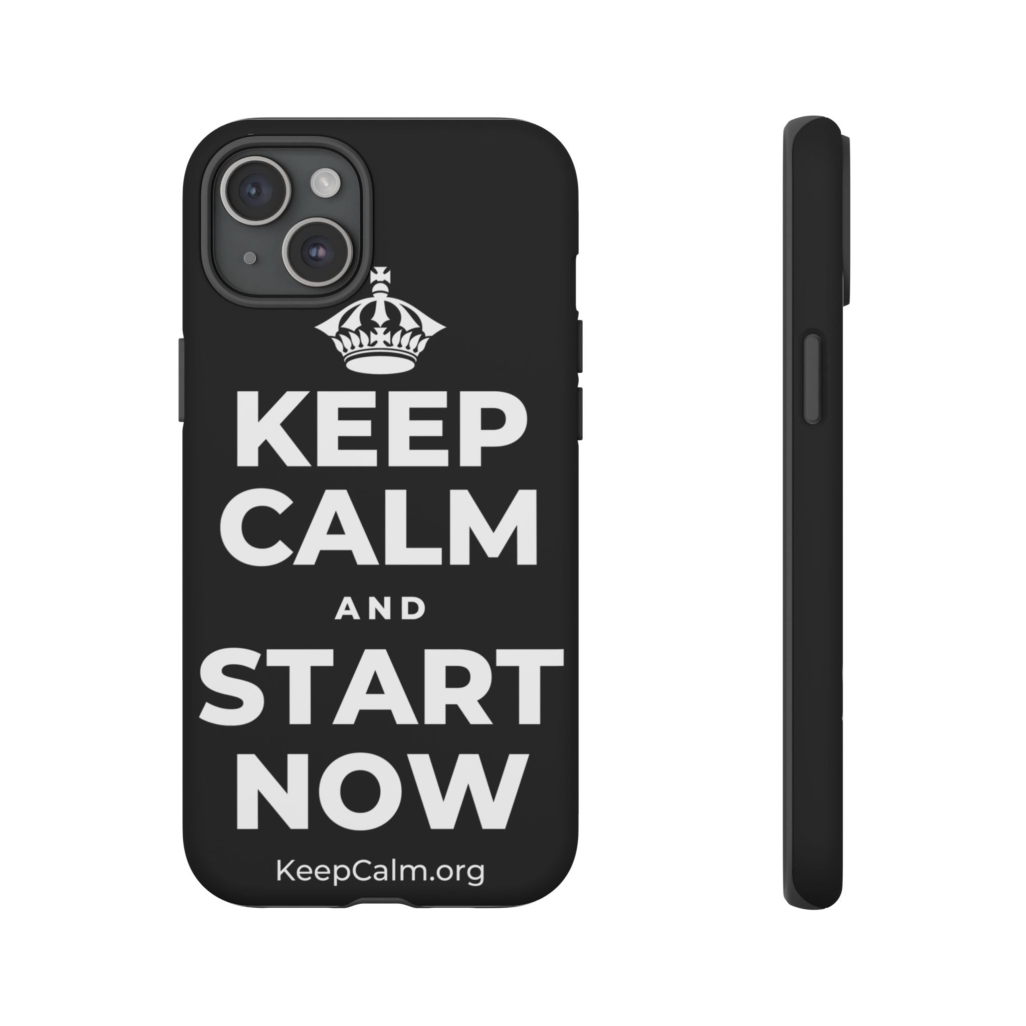 KEEP CALM AND START NOW Phone Case