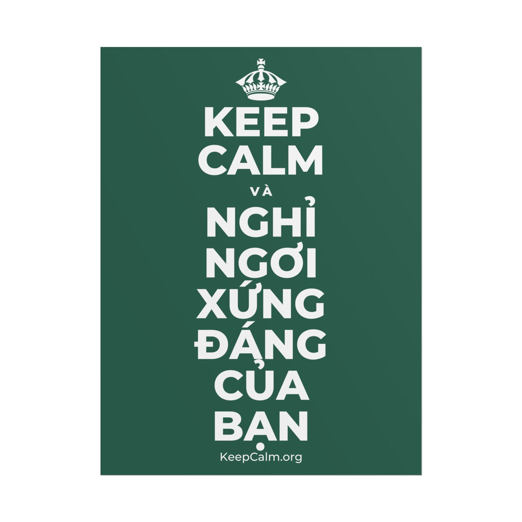KEEP CALM VÀ NGHỈ NGƠI XỨNG ĐÁNG CỦA BẠN Poster