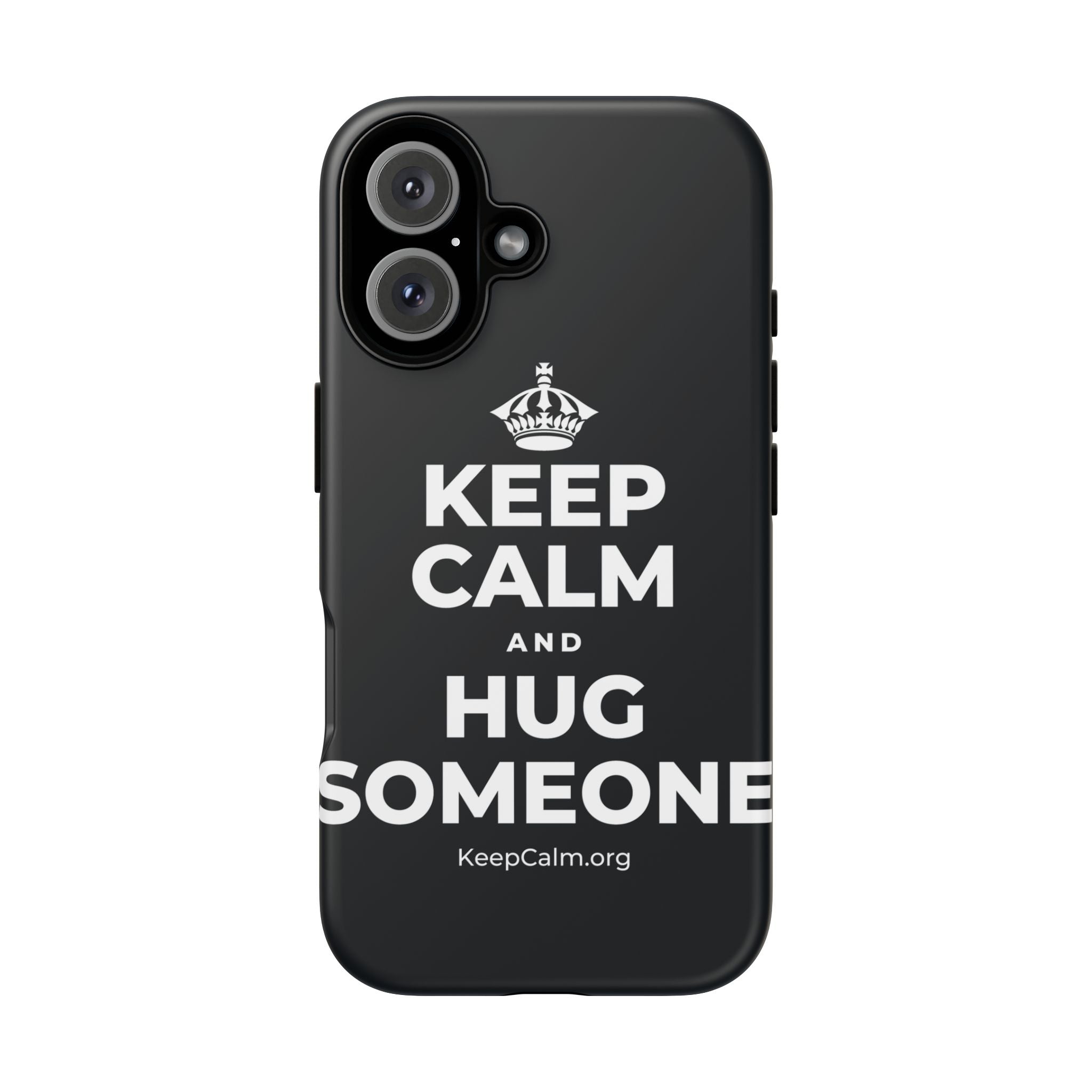KEEP CALM AND HUG SOMEONE Phone Case (Dark)