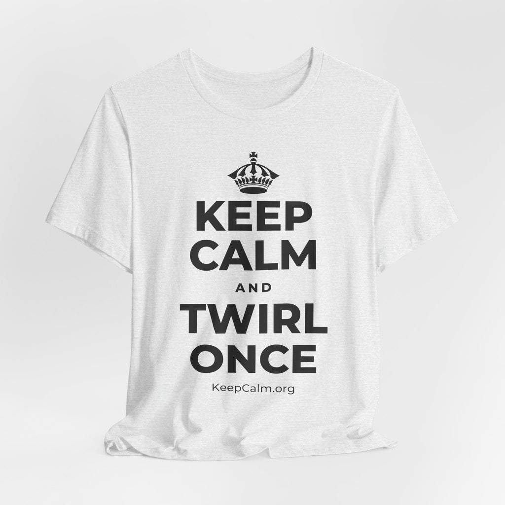 KEEP CALM AND TWIRL ONCE T-Shirt (Soft Cream–Heather Mauve)