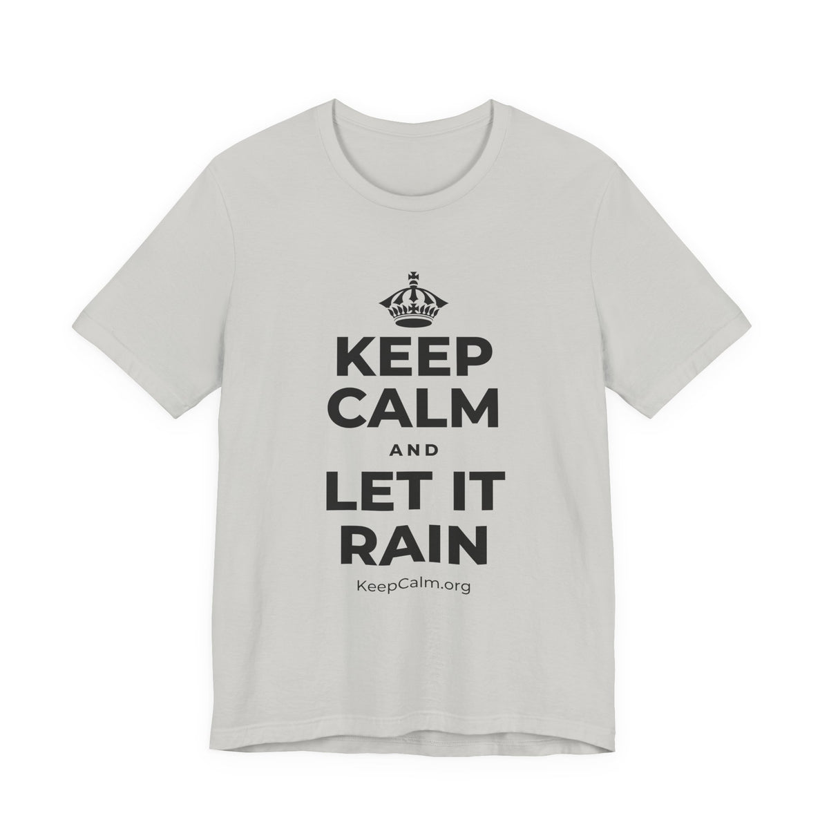 KEEP CALM AND LET IT RAIN T-Shirt (Baby Blue–Silver)