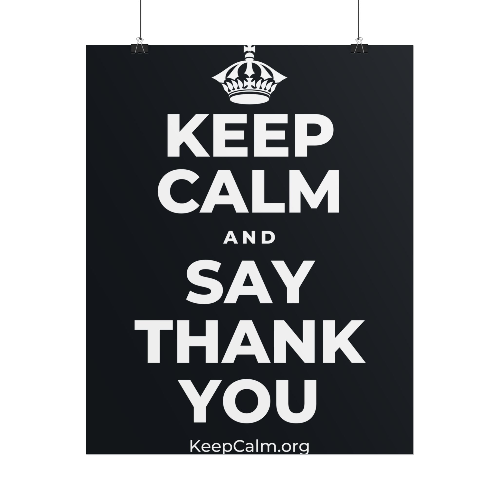 KEEP CALM AND SAY THANK YOU Poster (Dark)