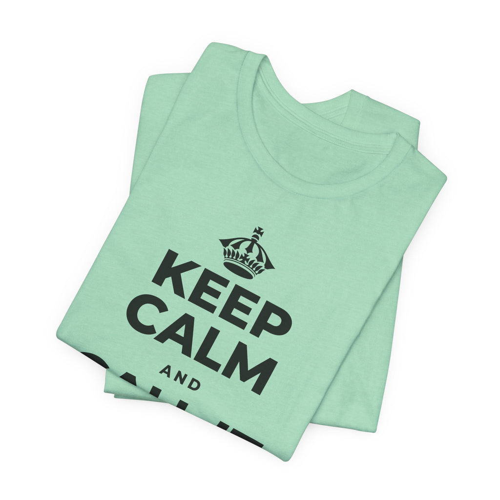 KEEP CALM AND CALL IT A DAY, KINDLY T-Shirt (Baby Blue–Silver)