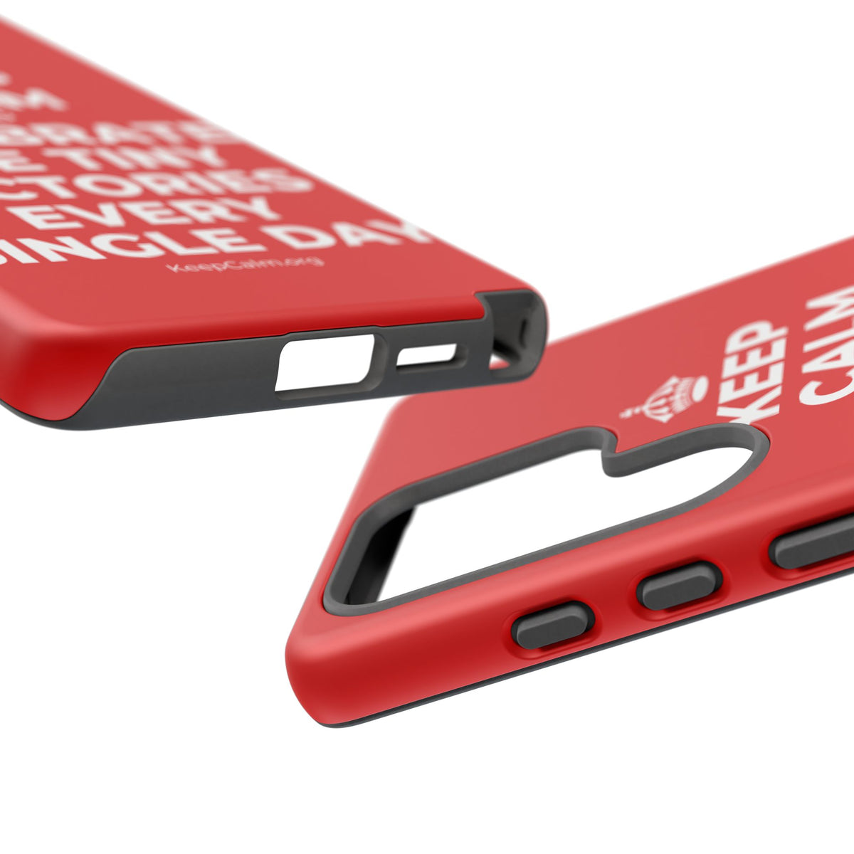 KEEP CALM AND CELEBRATE THE TINY VICTORIES EVERY SINGLE DAY Phone Case