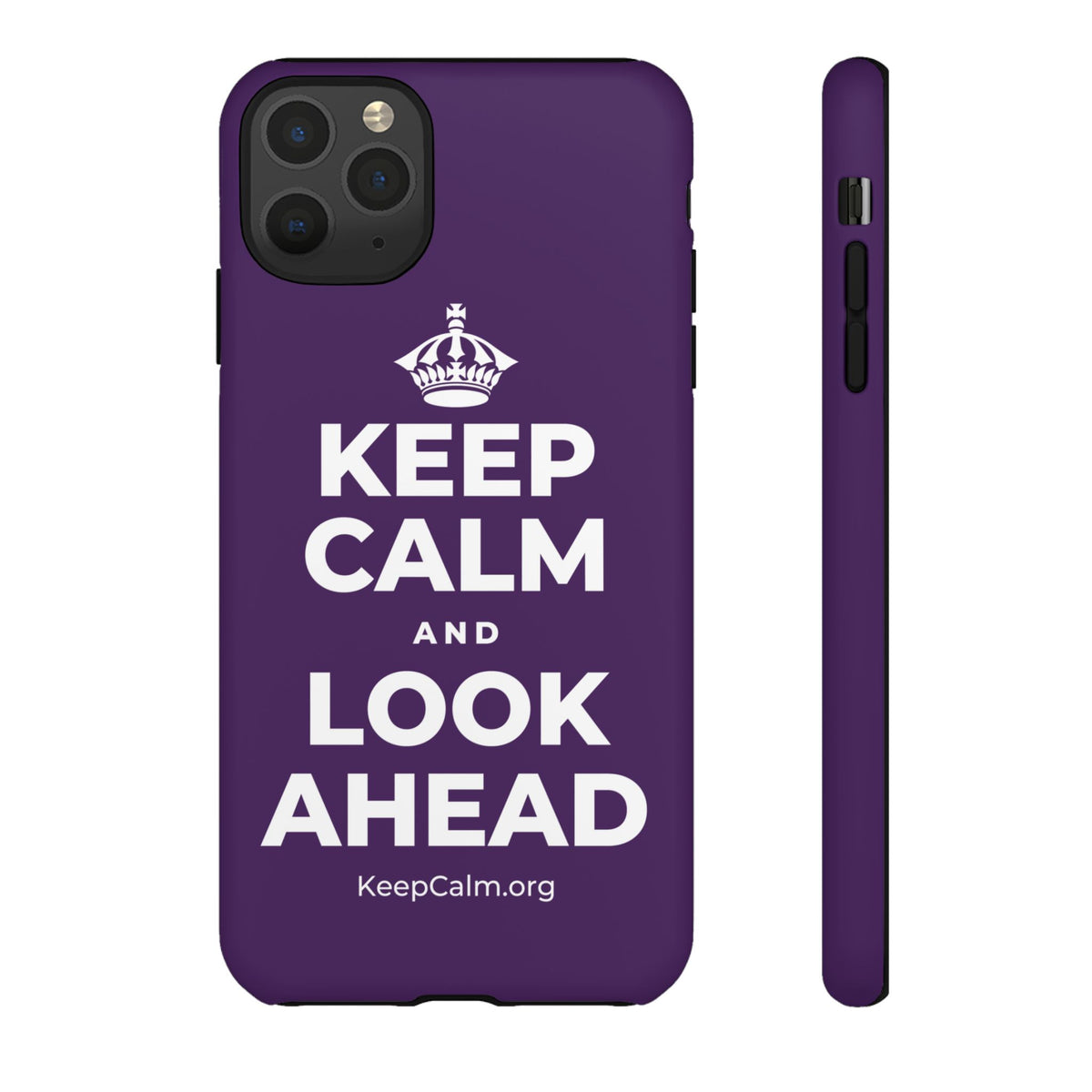 KEEP CALM AND LOOK AHEAD Phone Case