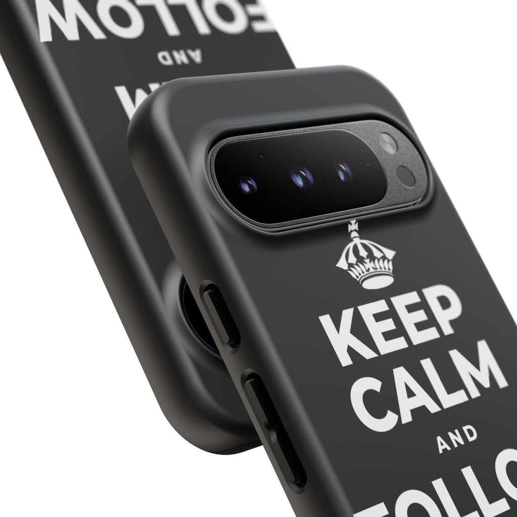 KEEP CALM AND FOLLOW YOUR HEART Phone Case