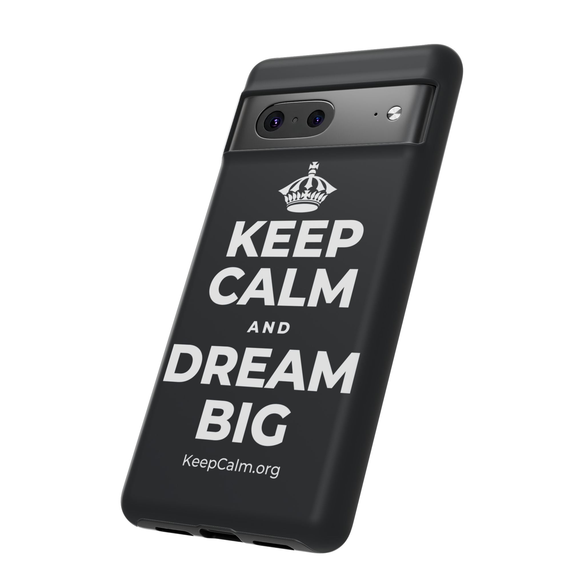 KEEP CALM AND DREAM BIG Phone Case (Dark)