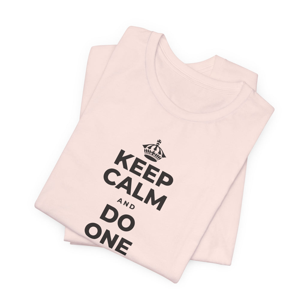 KEEP CALM AND DO ONE THING, THEN THE NEXT T-Shirt (Soft Cream–Heather Mauve)