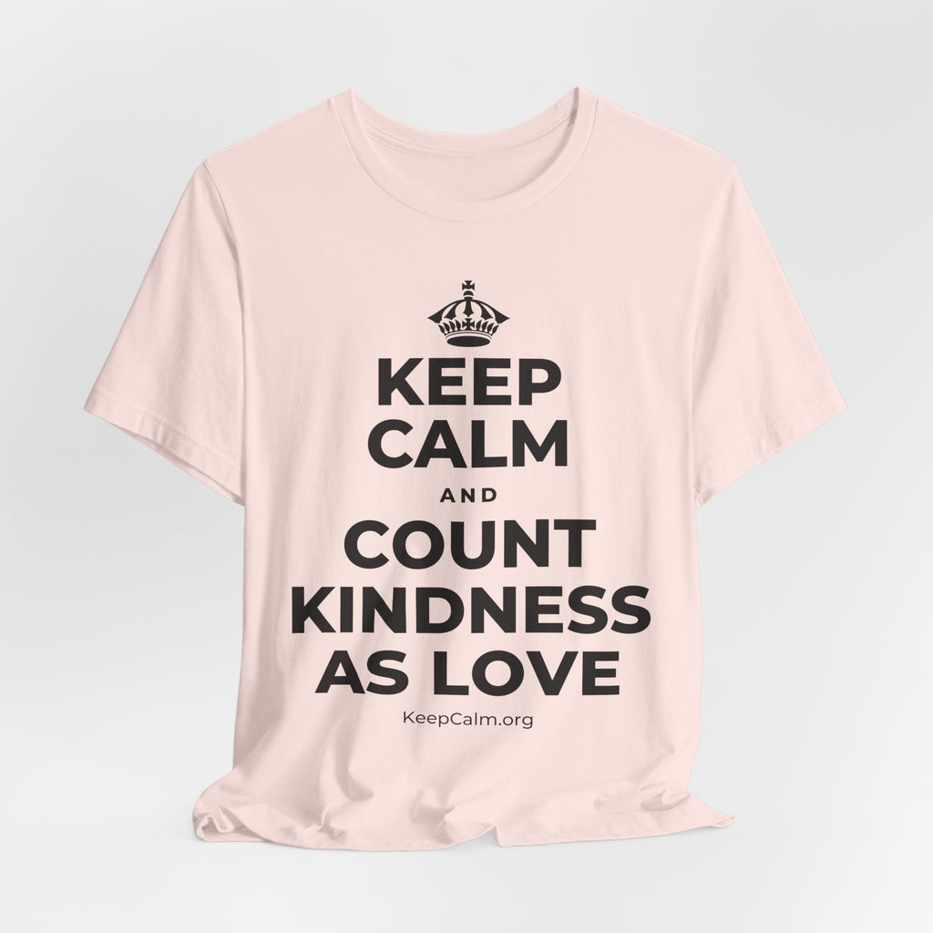 KEEP CALM AND COUNT KINDNESS AS LOVE T-Shirt (Soft Cream–Heather Mauve)