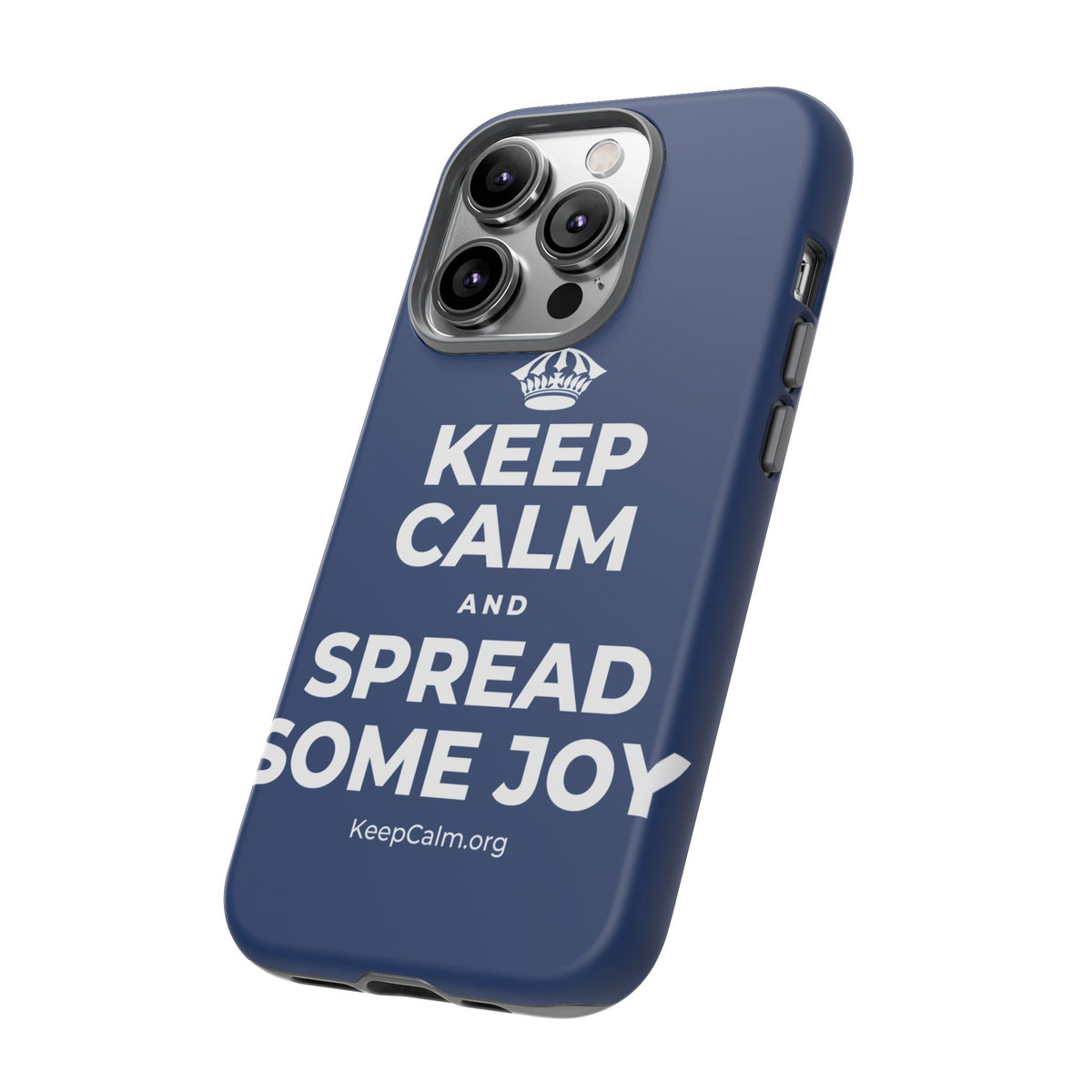 KEEP CALM AND SPREAD SOME JOY Phone Case