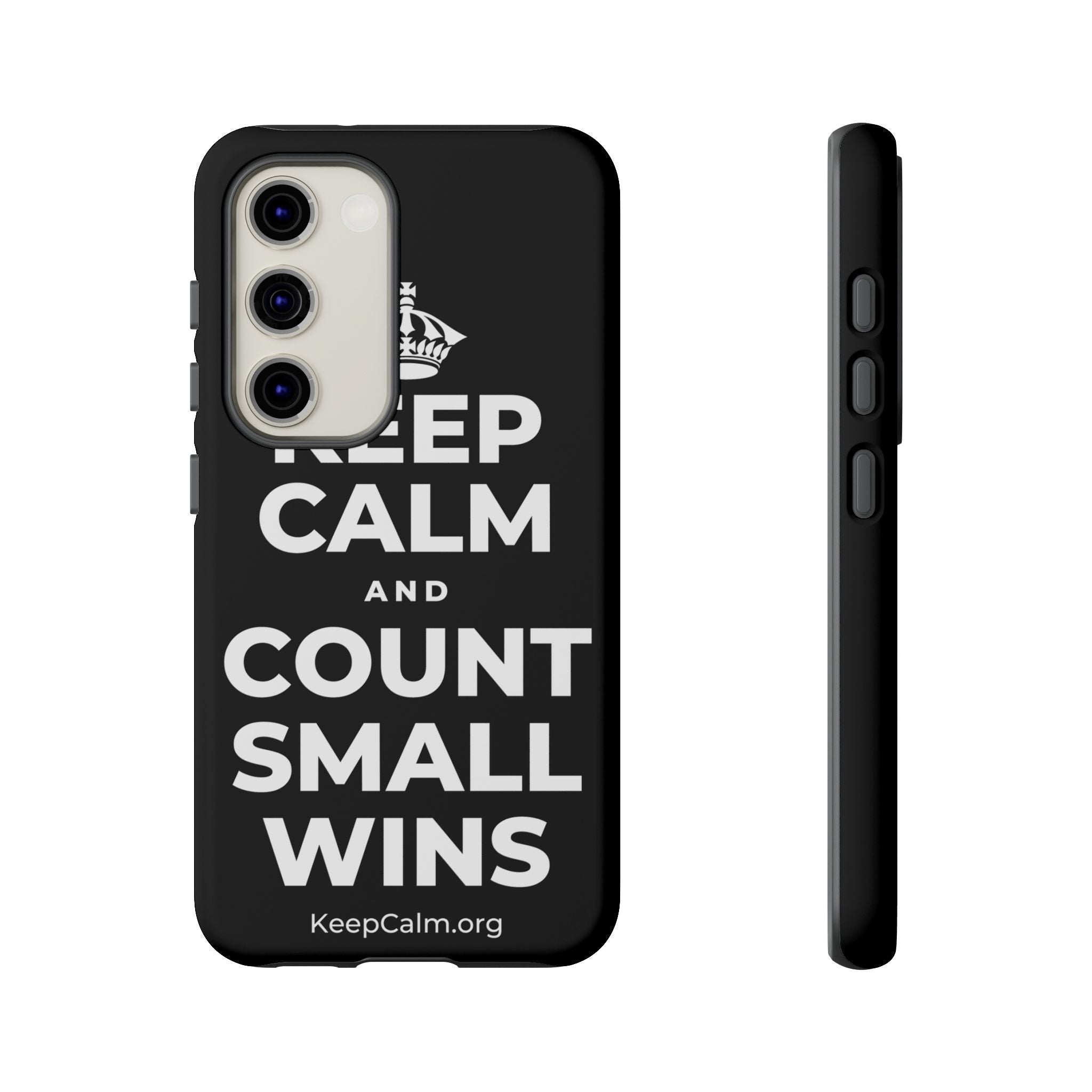 KEEP CALM AND COUNT SMALL WINS Phone Case