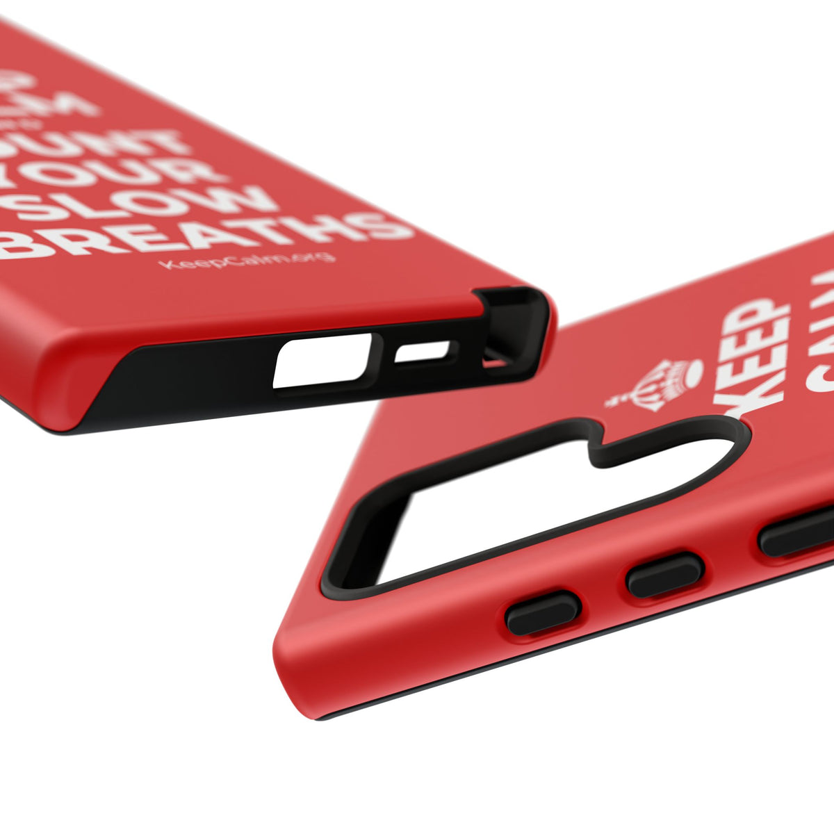 KEEP CALM AND COUNT YOUR SLOW BREATHS Phone Case