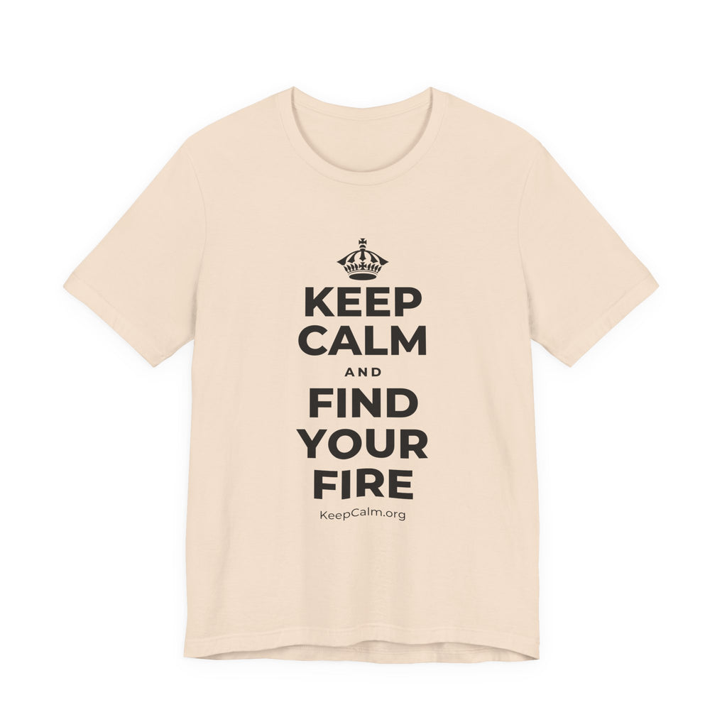 KEEP CALM AND FIND YOUR FIRE T-Shirt (Soft Cream–Heather Mauve)