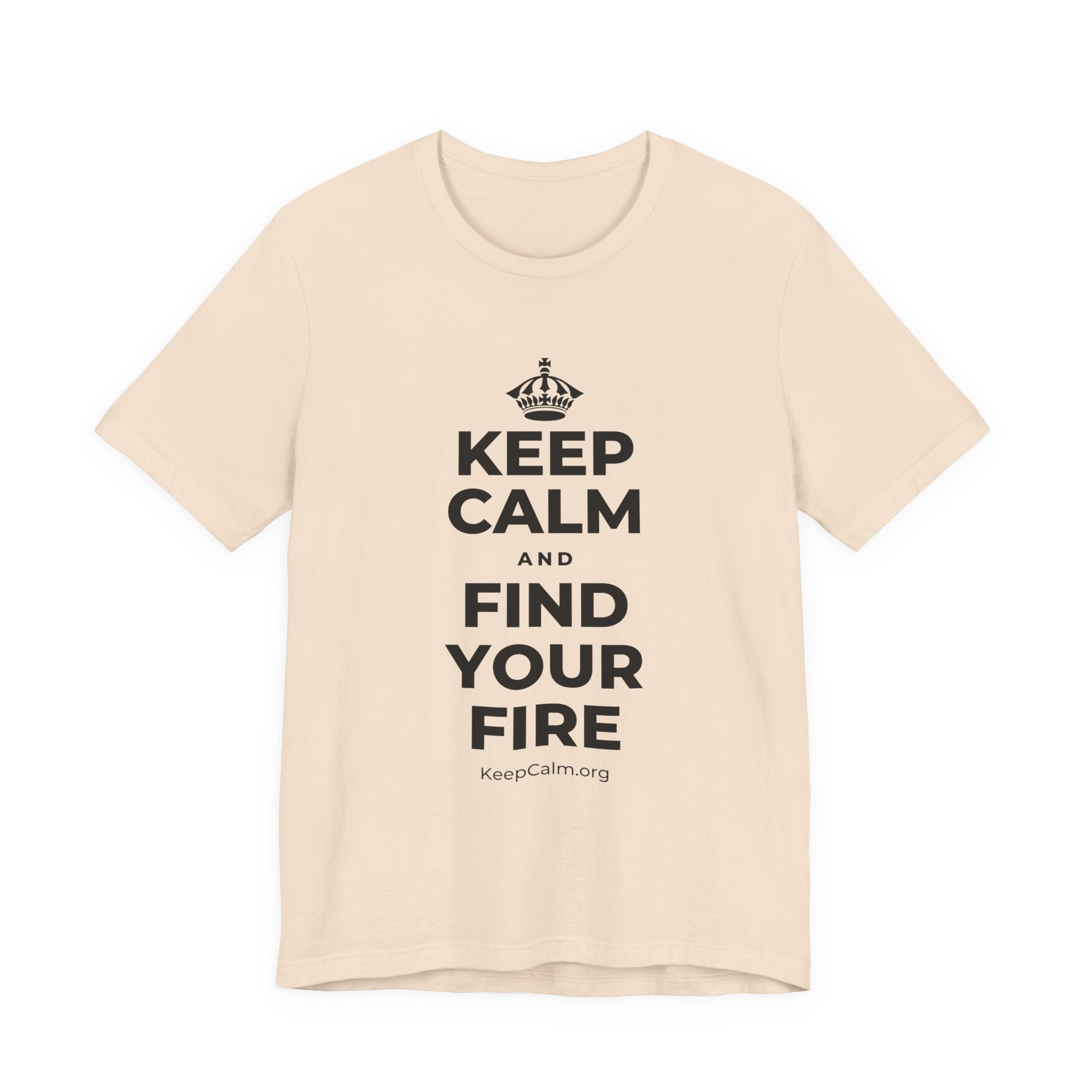 KEEP CALM AND FIND YOUR FIRE T-Shirt (Soft Cream–Heather Mauve)
