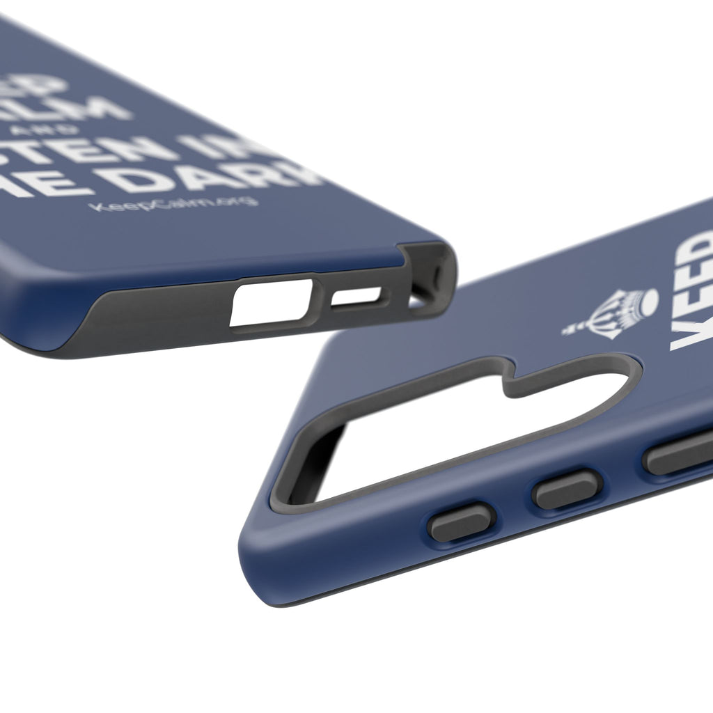 KEEP CALM AND LISTEN IN THE DARK Phone Case