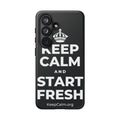 KEEP CALM AND START FRESH Phone Case (Dark)